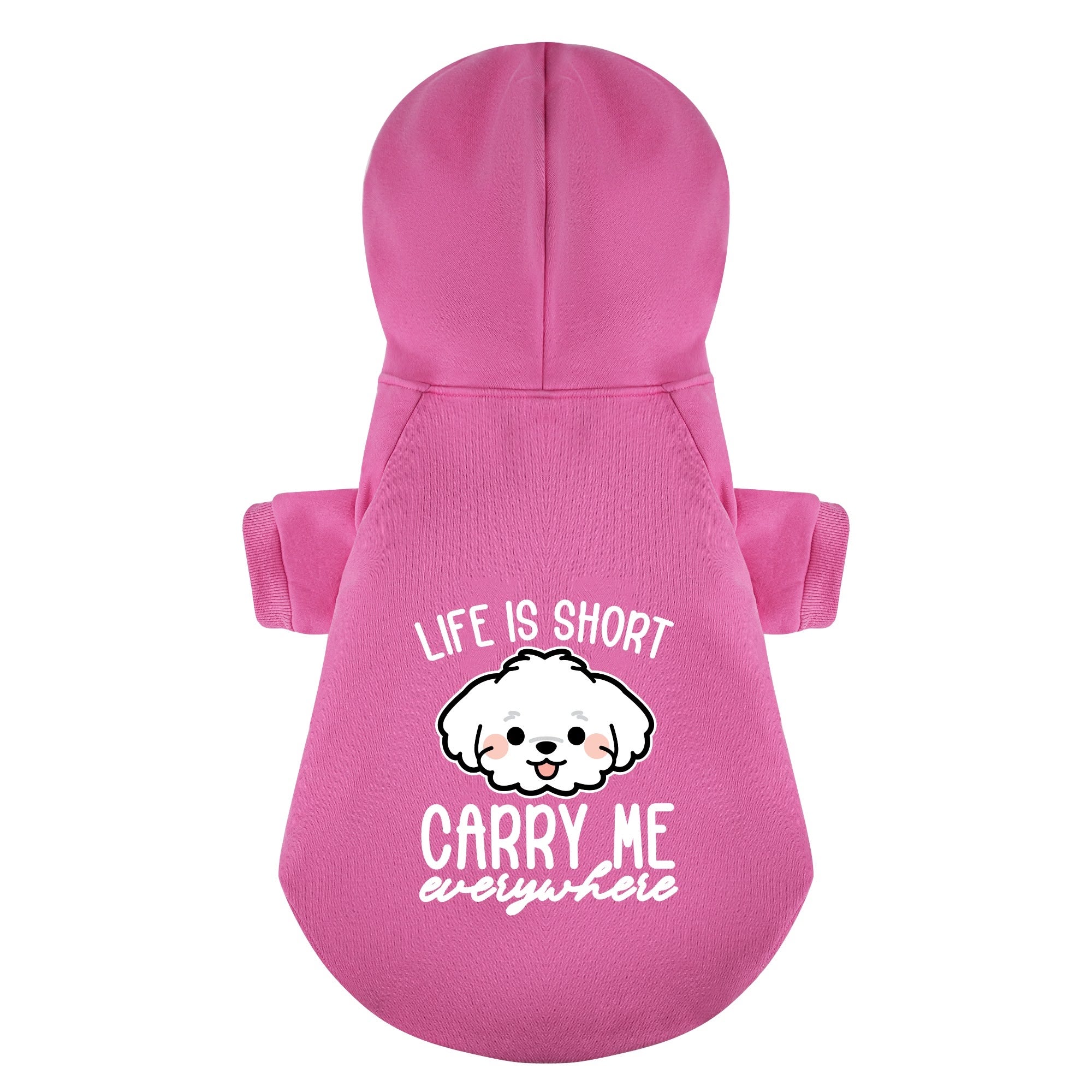Life is short. Carry me everywhere – still cute  - Maltese Dog Hoodie