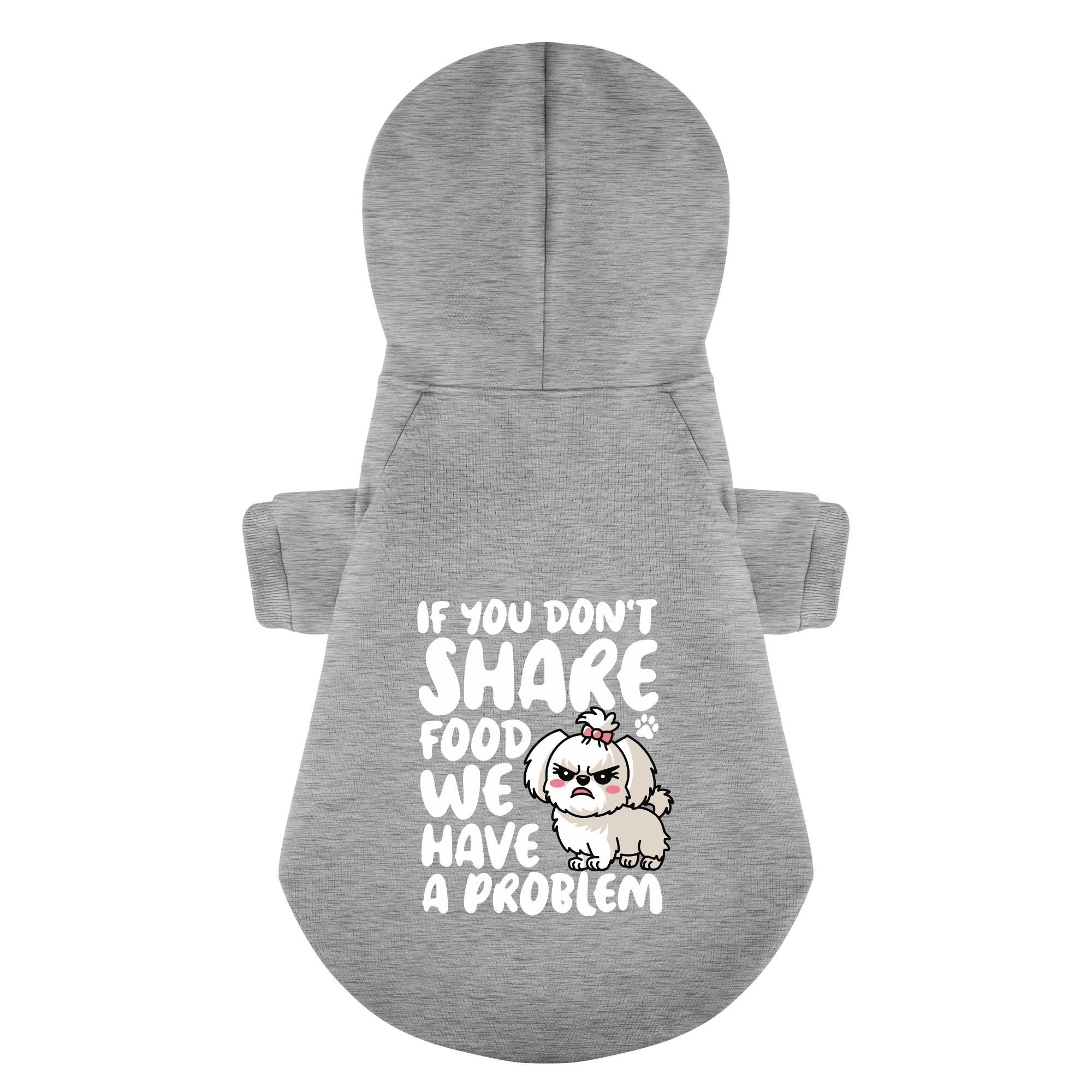 If you don’t share food, we have a problem – still cute  - Maltese Dog Hoodie