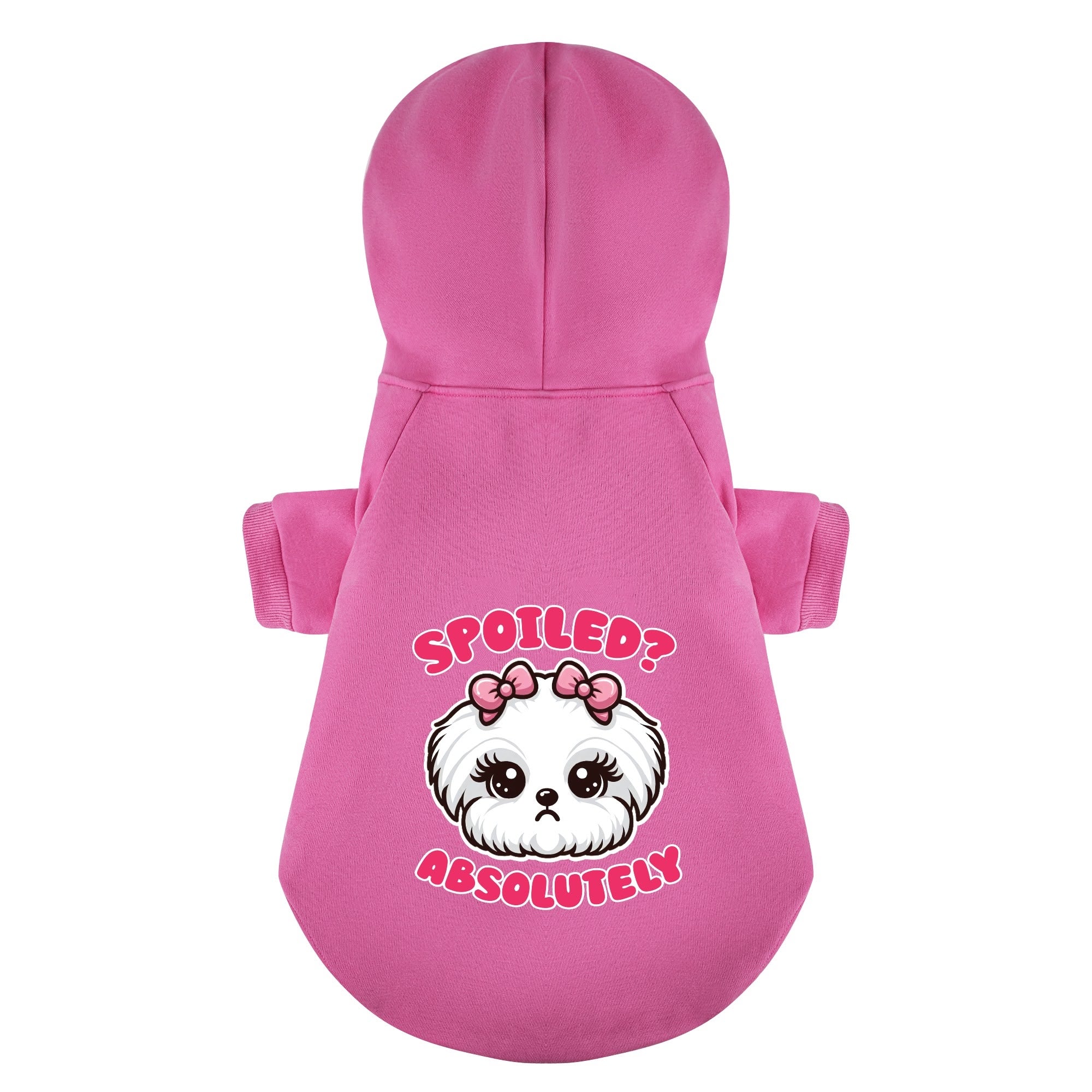 Spoiled? Absolutely – still cute  - Maltese Dog Hoodie