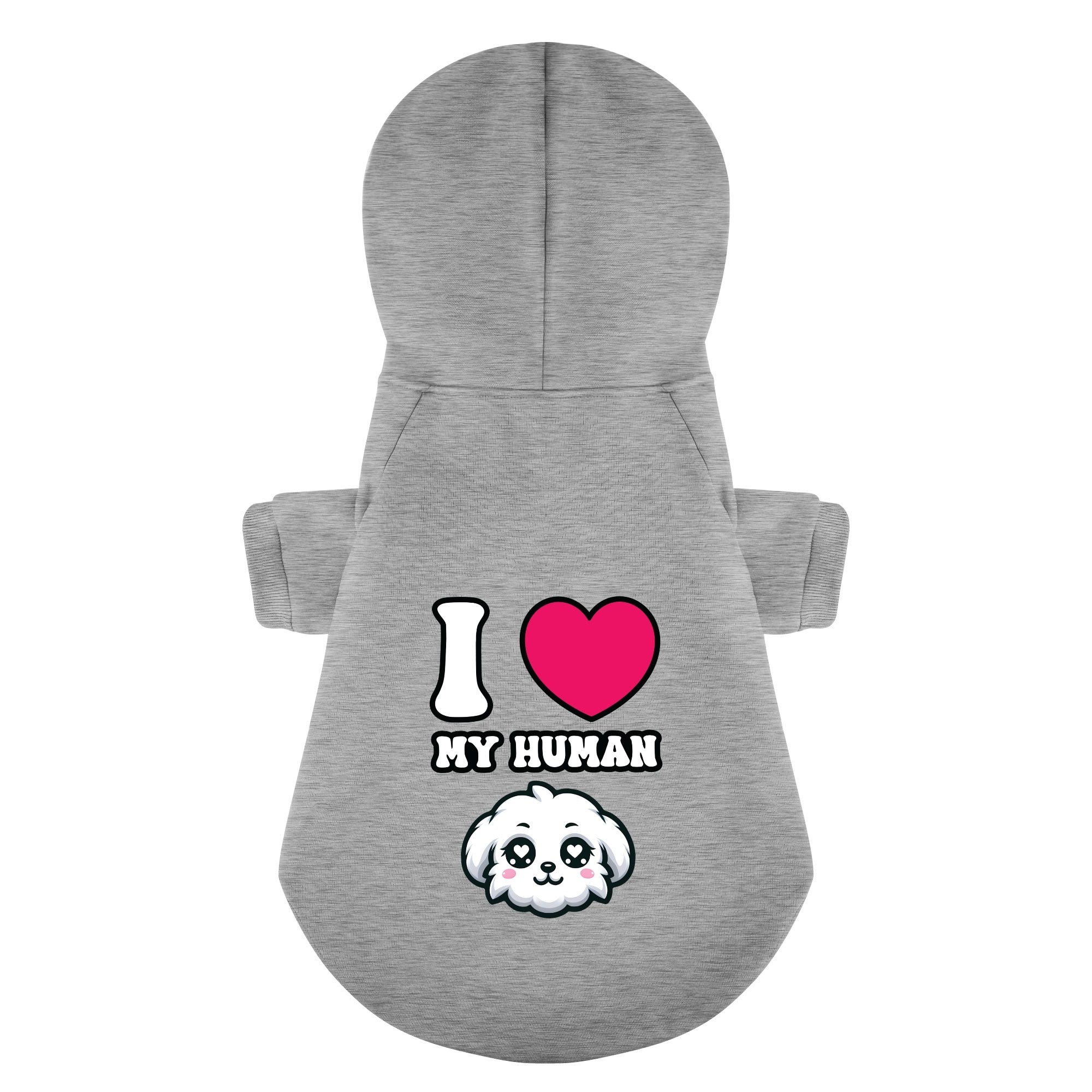 I LOVE MY HUMAN - Maltese Dog Hoodie