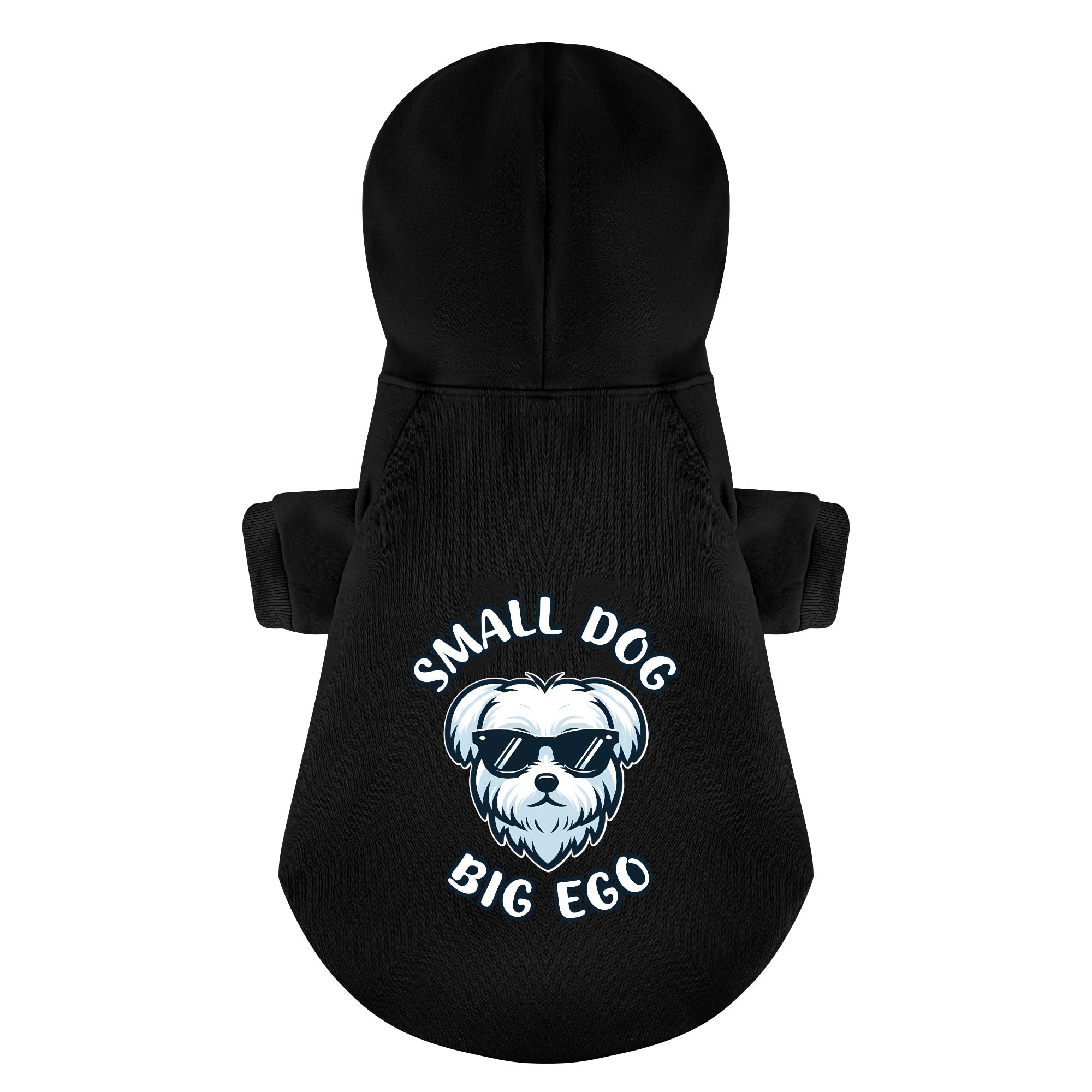 Small Dog, Big Ego - Maltese Dog Hoodie