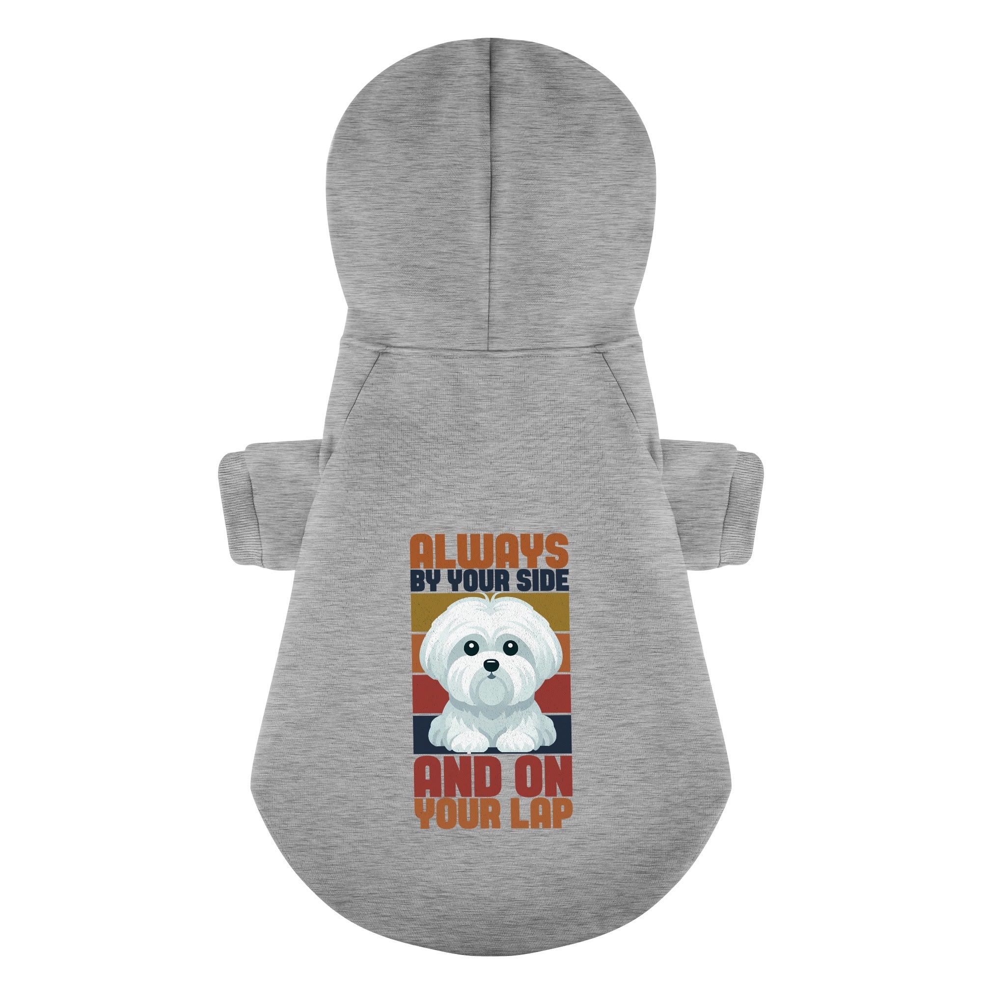 Always by Your Side (and on Your Lap) - Maltese Dog Hoodie