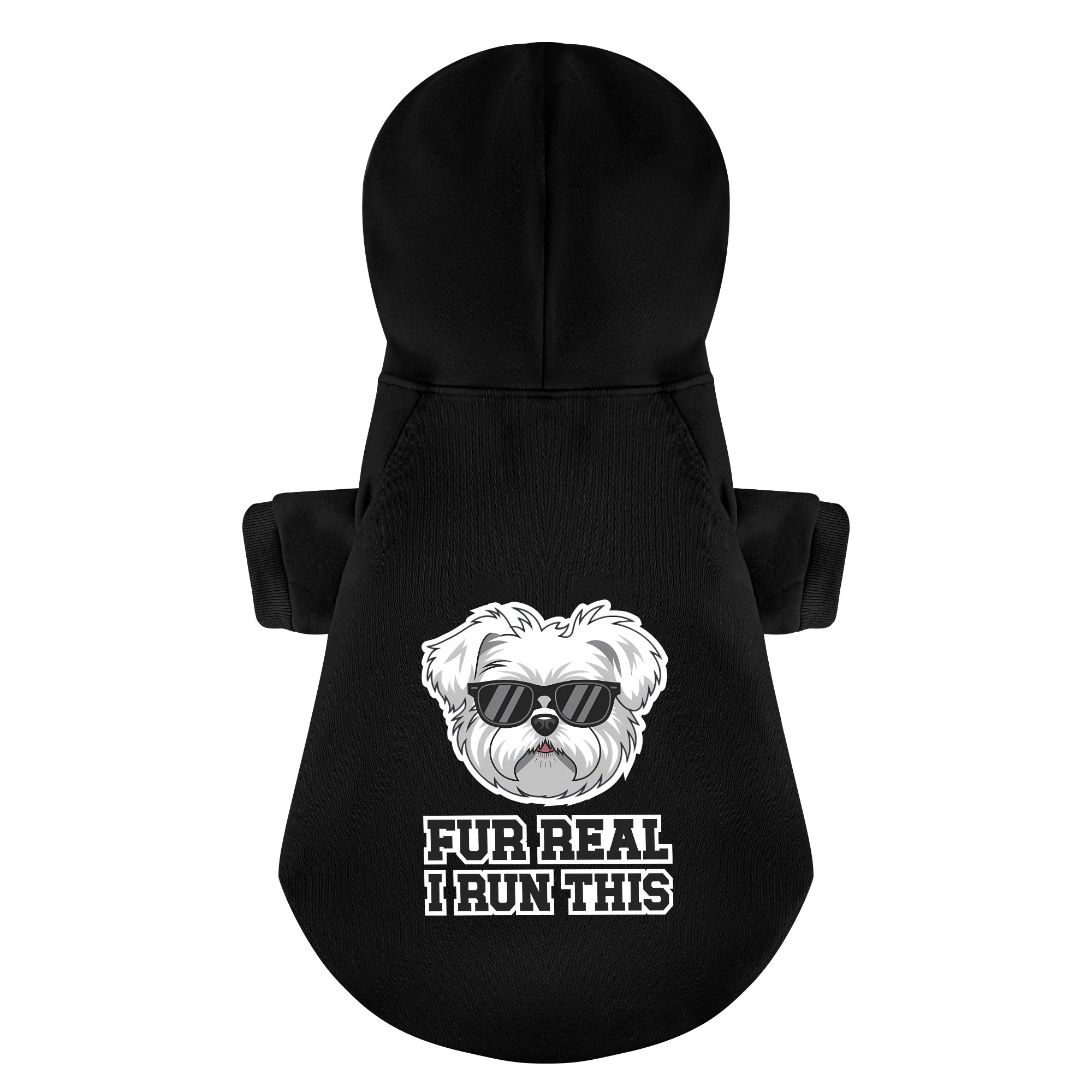 Fur Real, I Run This - Maltese Dog Hoodie