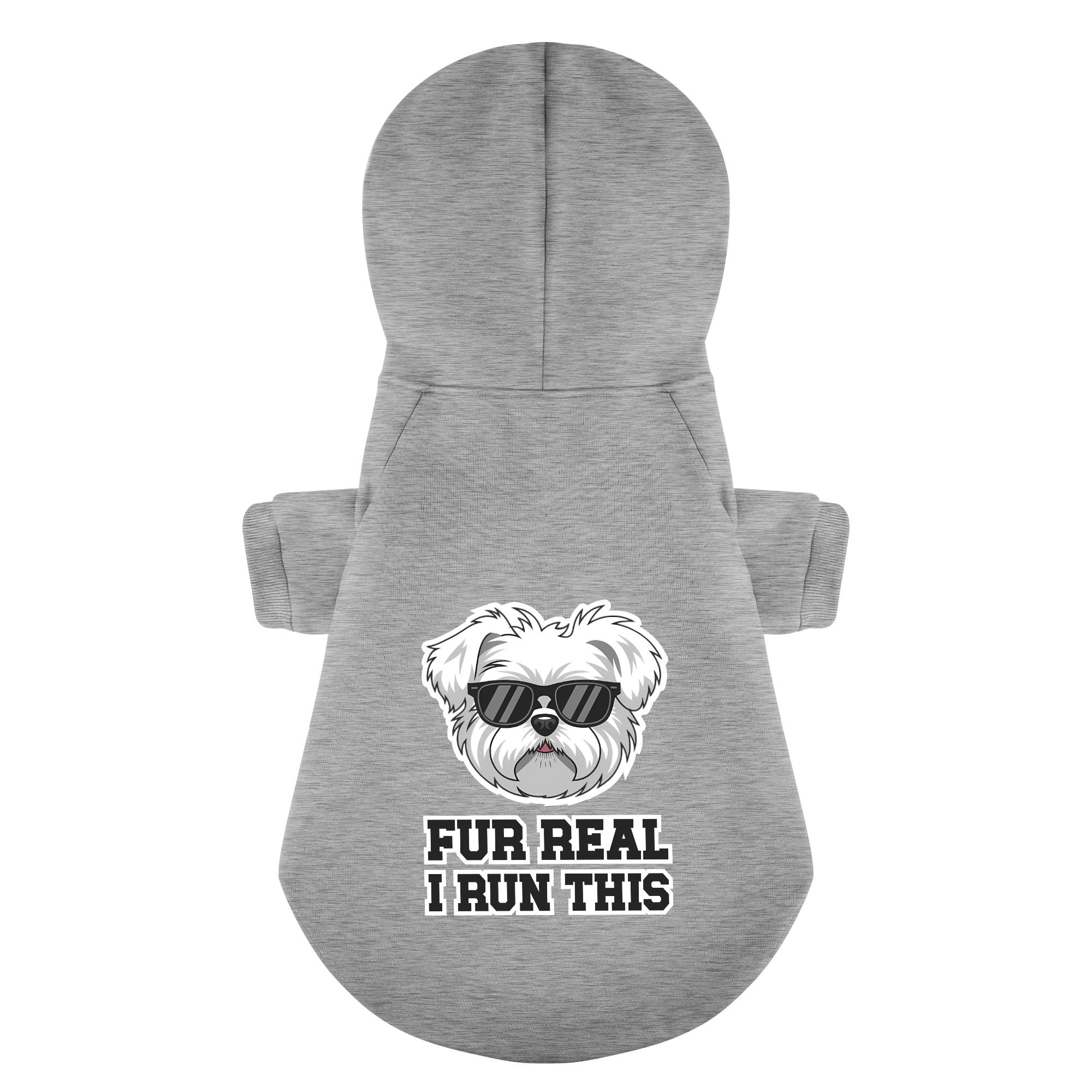 Fur Real, I Run This - Maltese Dog Hoodie