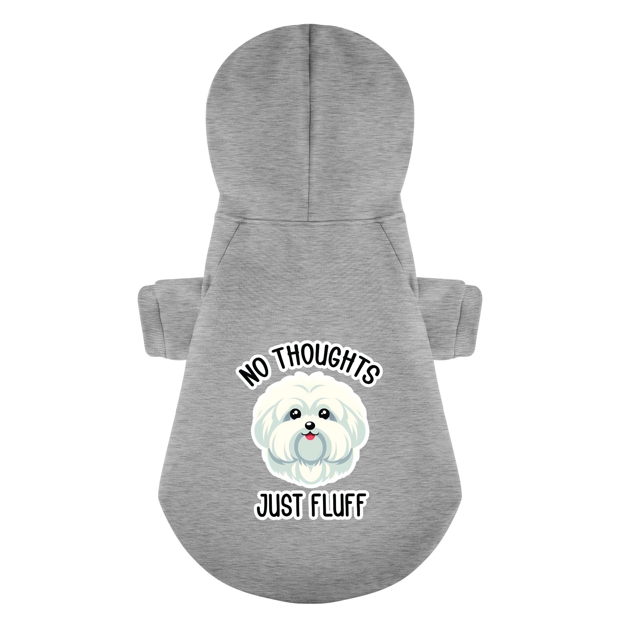 No Thoughts, Just Fluff  - Maltese Dog Hoodie