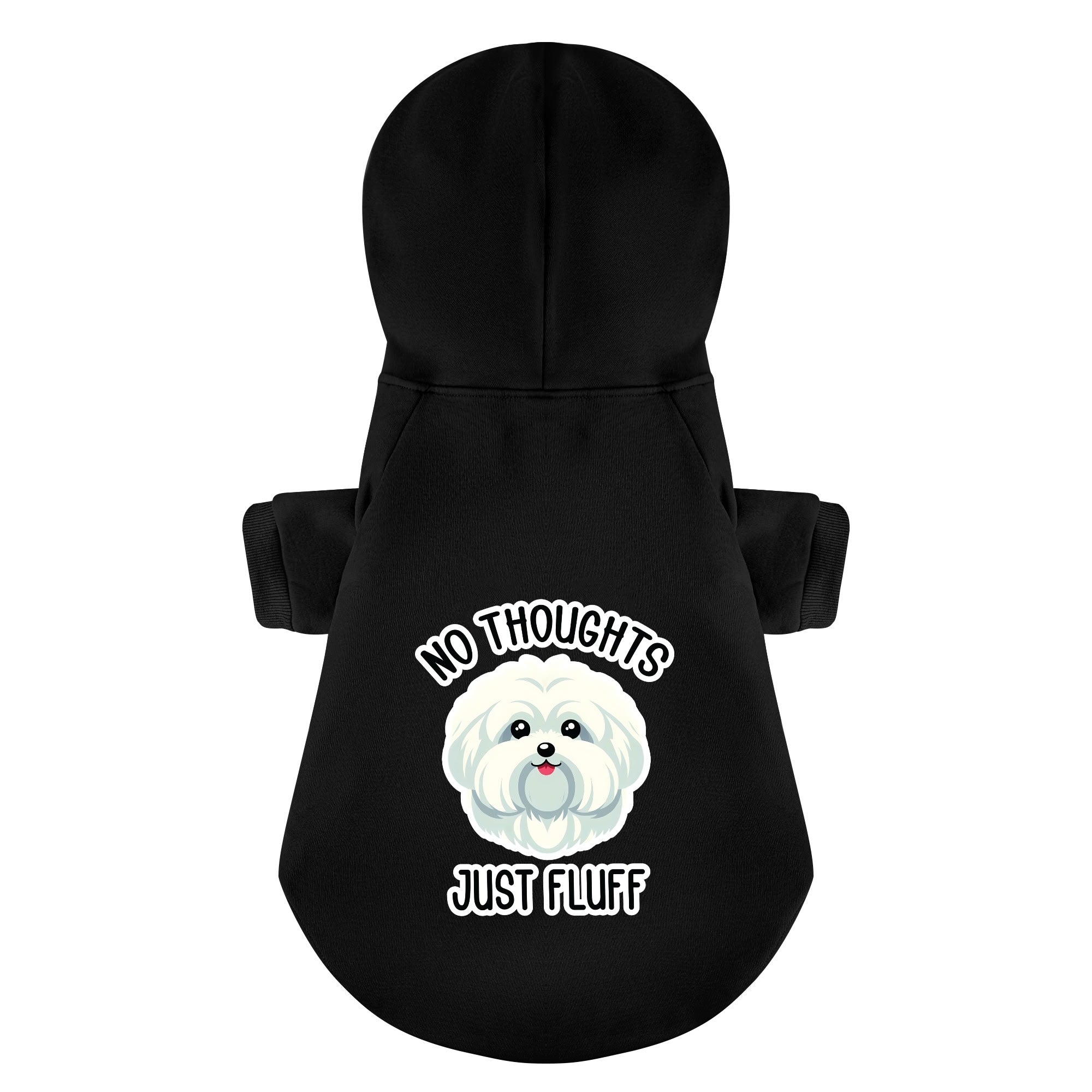 No Thoughts, Just Fluff  - Maltese Dog Hoodie