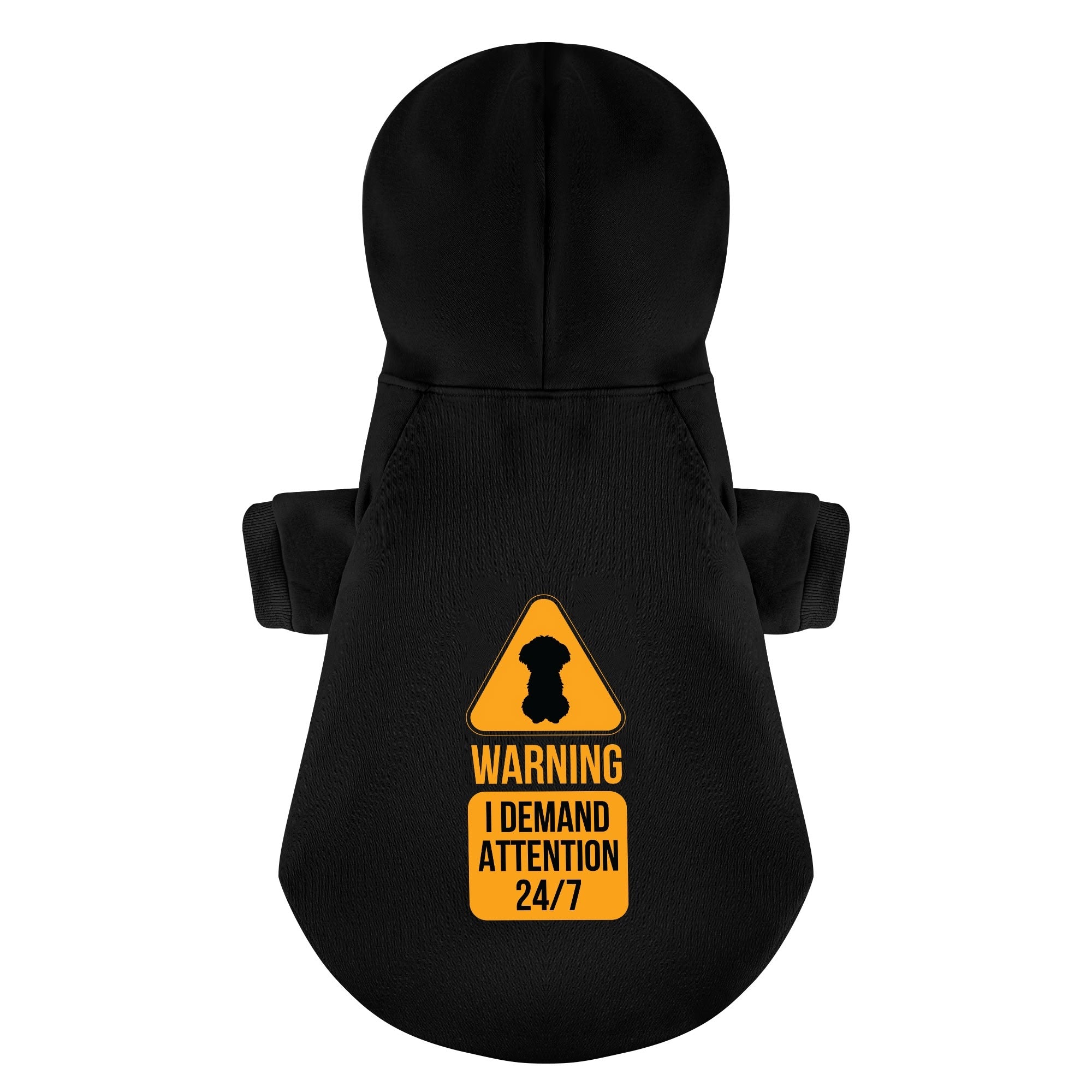 Warning: I Demand Attention 24/7  - Maltese Dog Hoodie