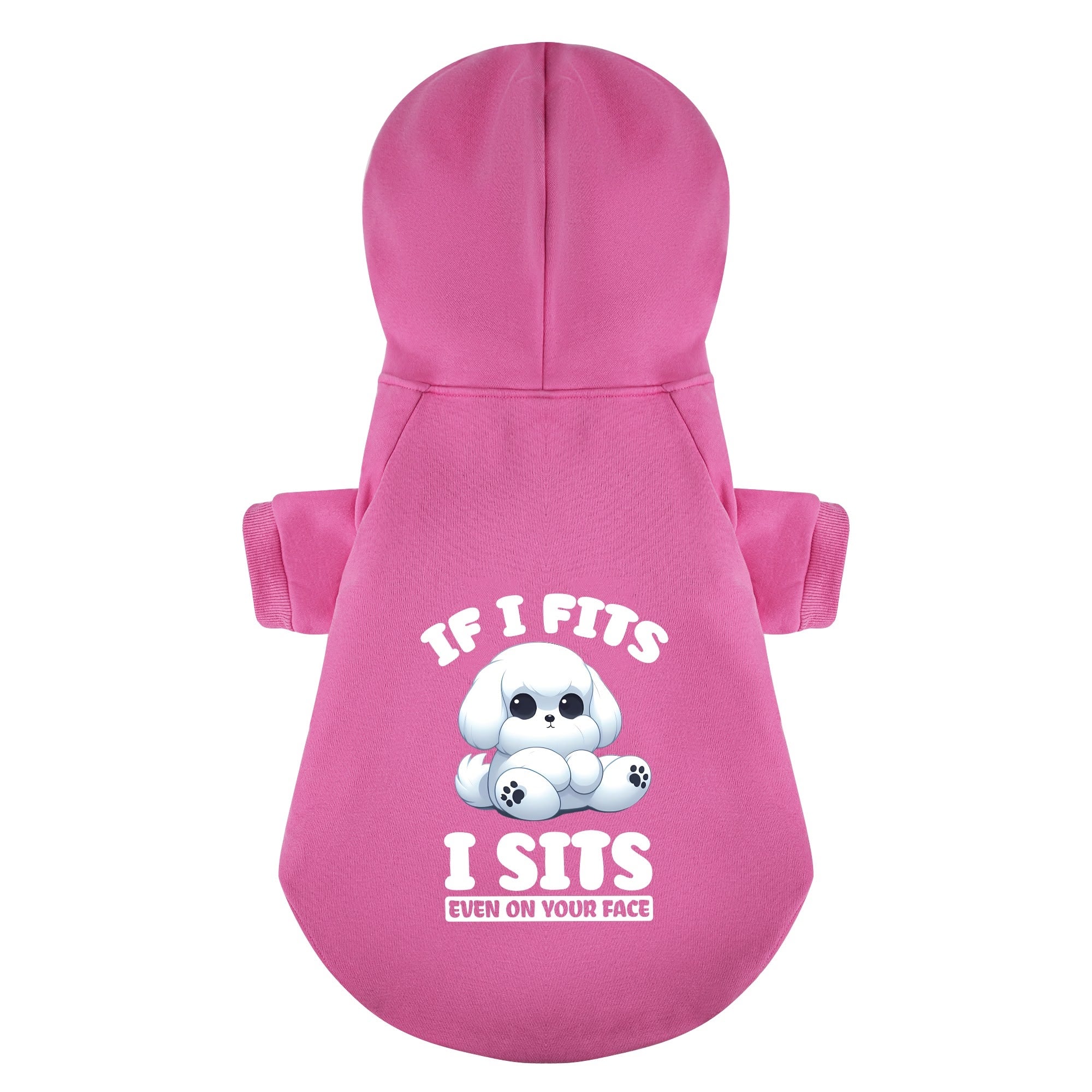 If I Fits, I Sits… Even on Your Face  - Maltese Dog Hoodie