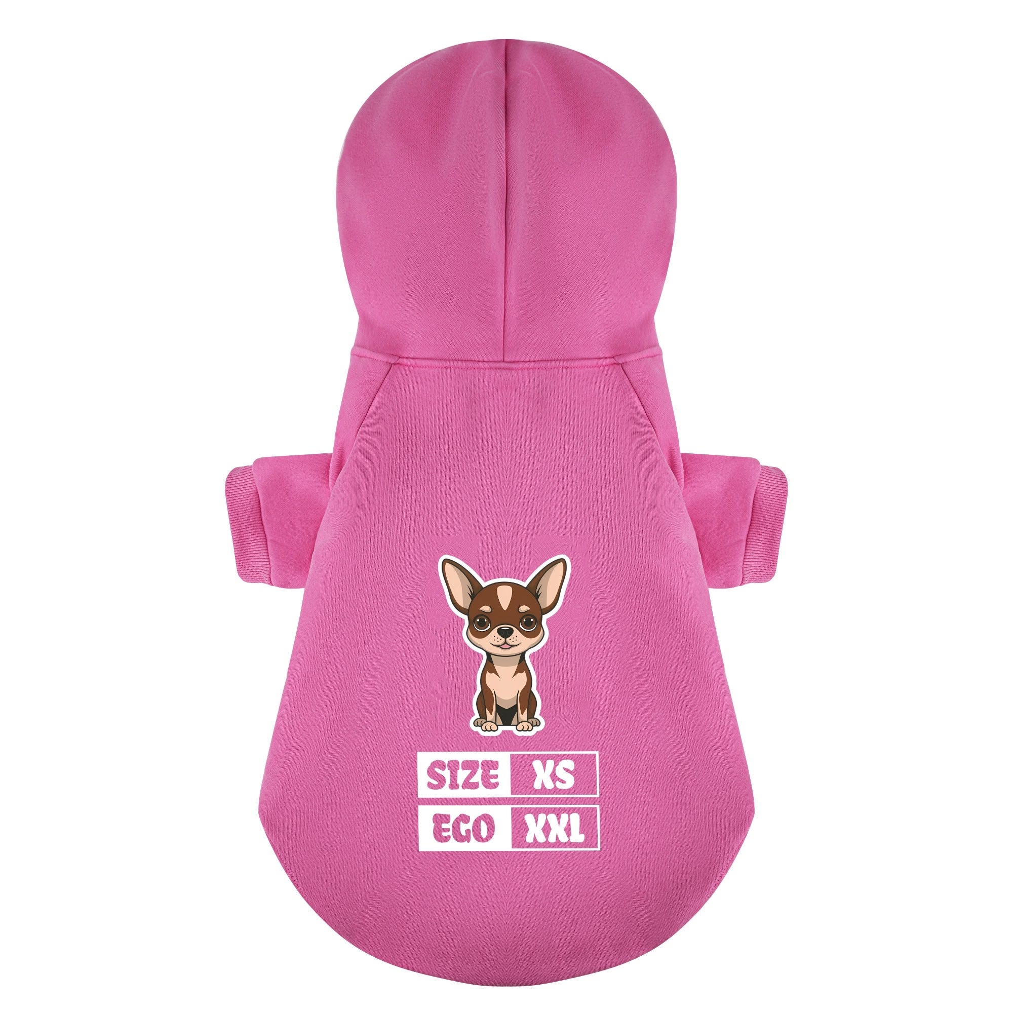 Size: XS, Ego: XXL - Chihuahua Dog Hoodie