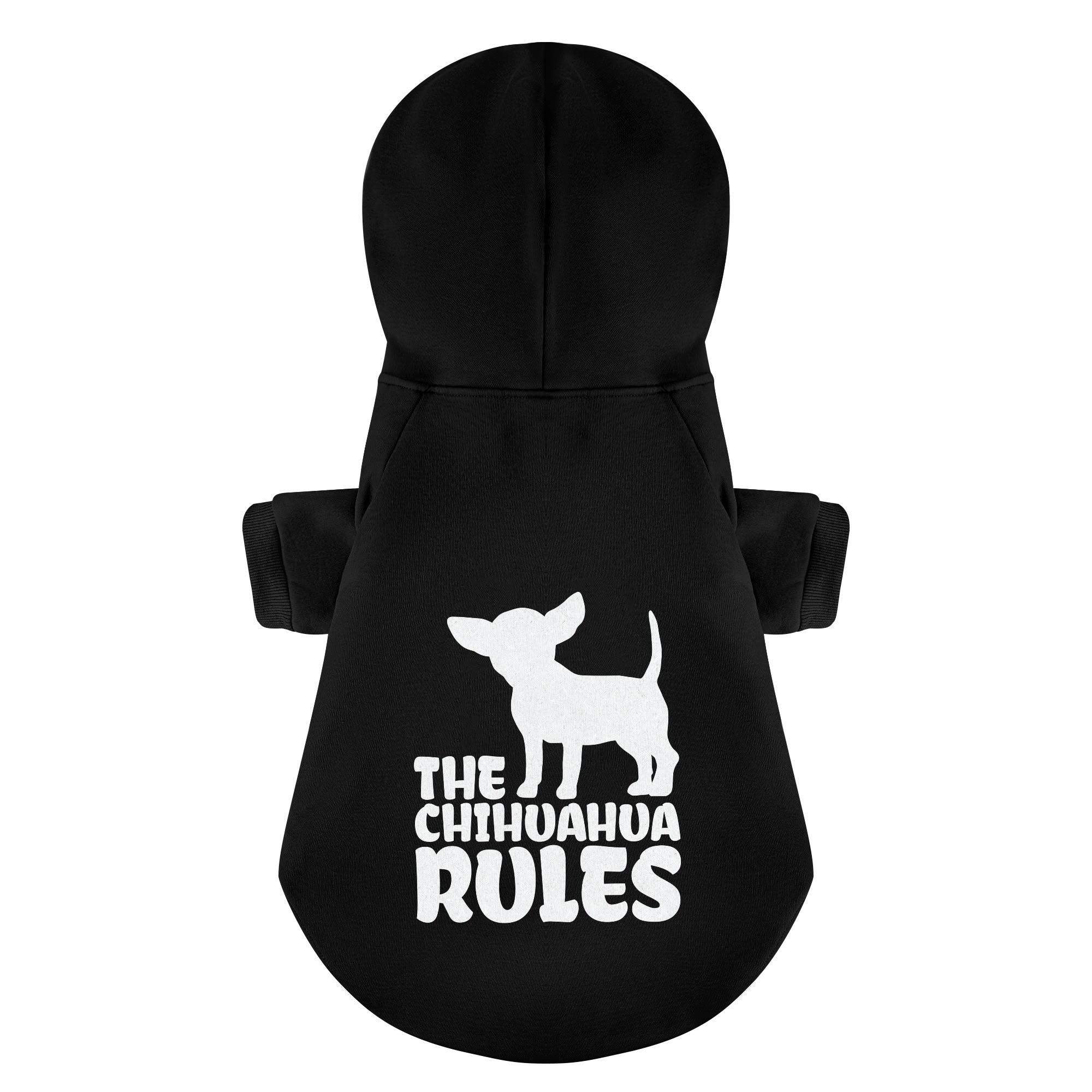 The Chihuahua Rules - Chihuahua Dog Hoodie
