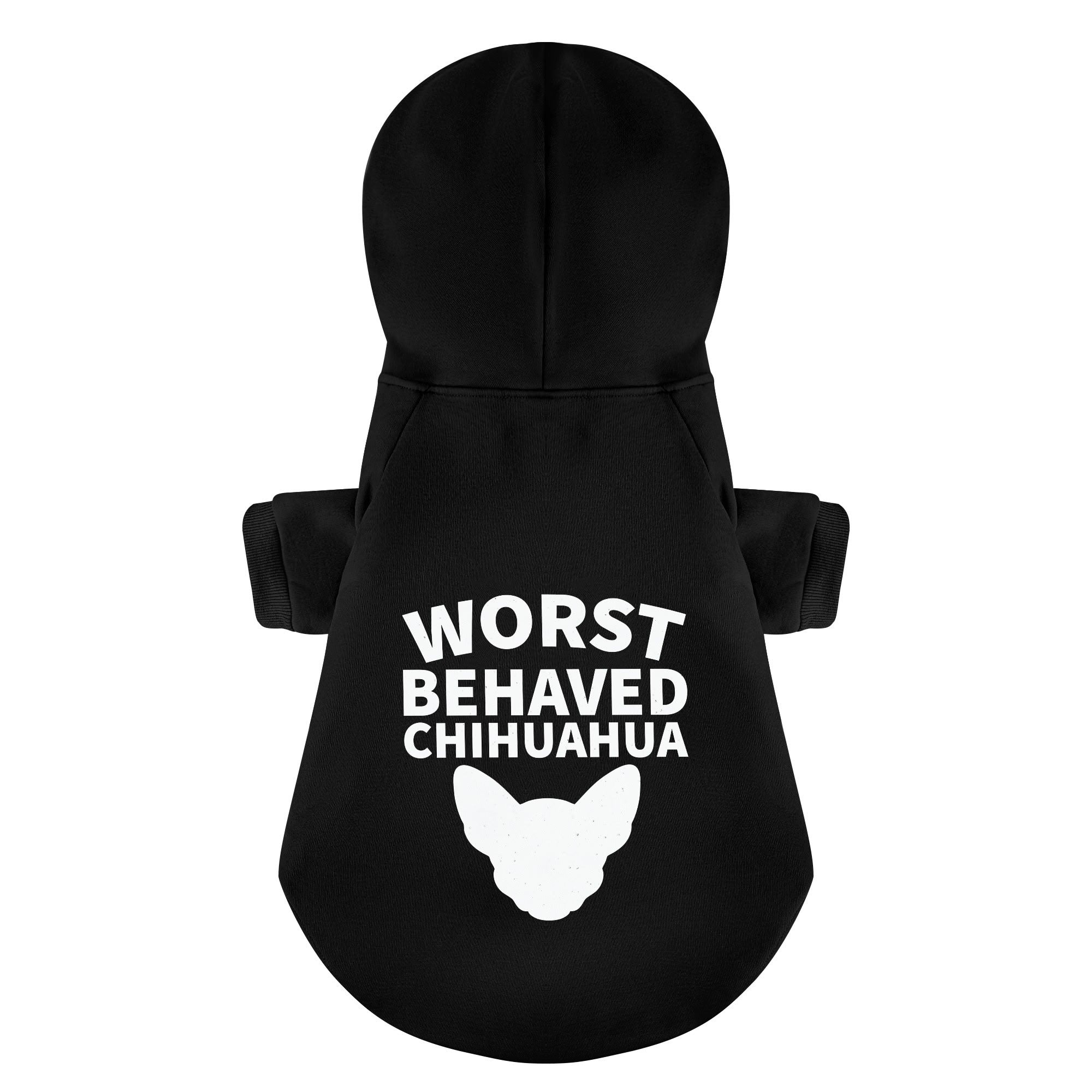 WORST BEHAVED CHIHUAHUA - Chihuahua Dog Hoodie