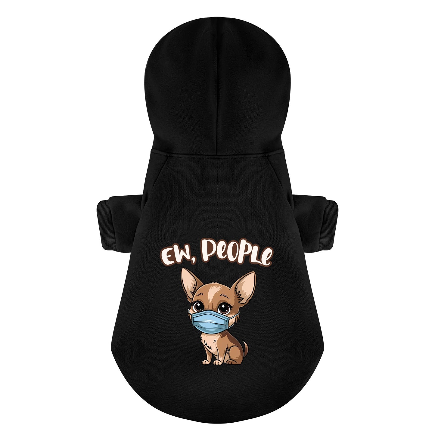 Ew, People - Chihuahua Dog Hoodie
