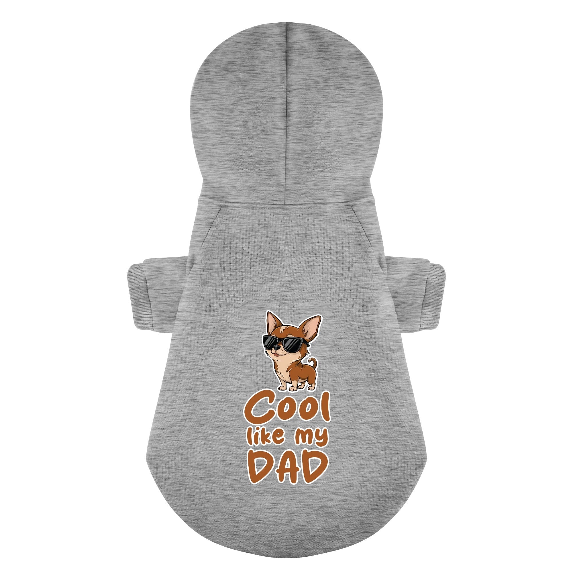 Cool like my dad - Chihuahua Dog Hoodie