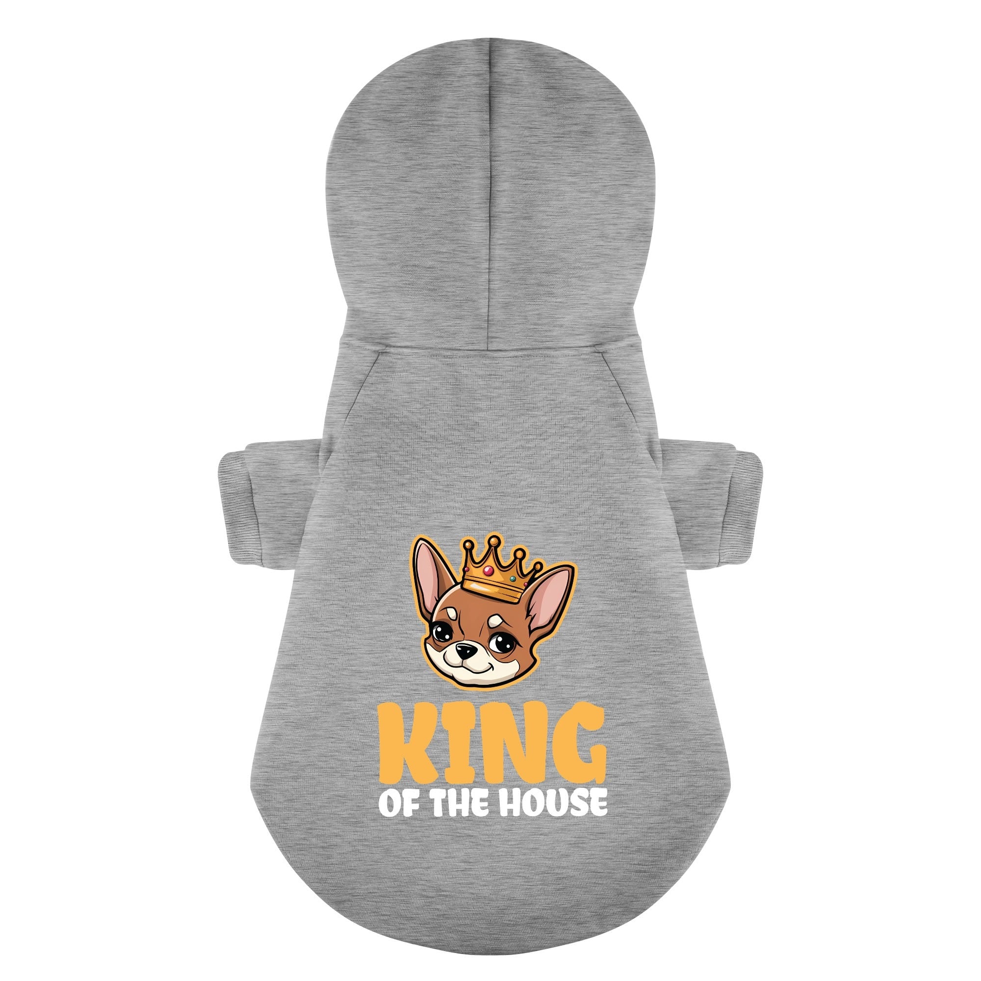 KING OF THE HOUSE - Chihuahua Dog Hoodie