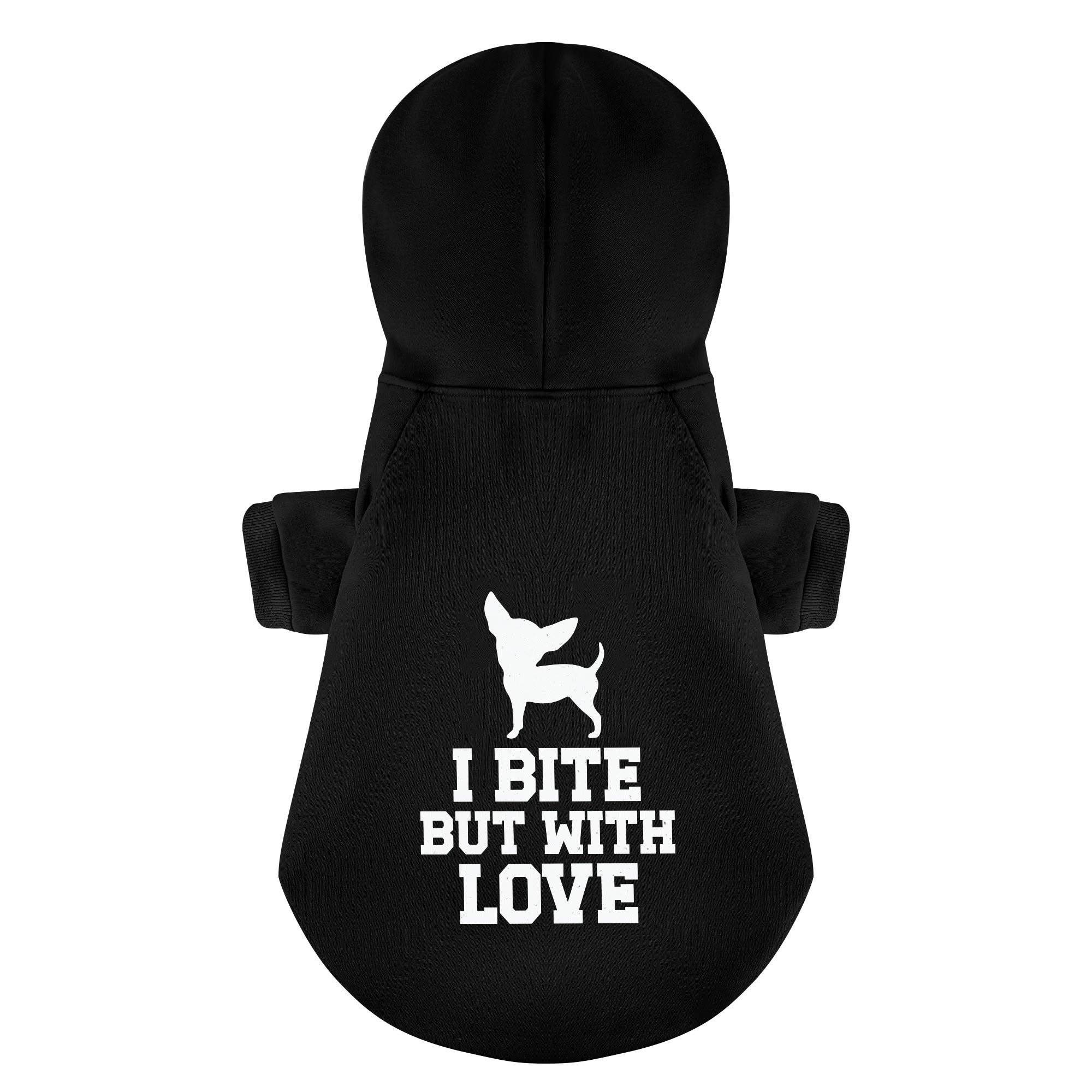 I BITE, BUT WITH LOVE - Chihuahua Dog Hoodie