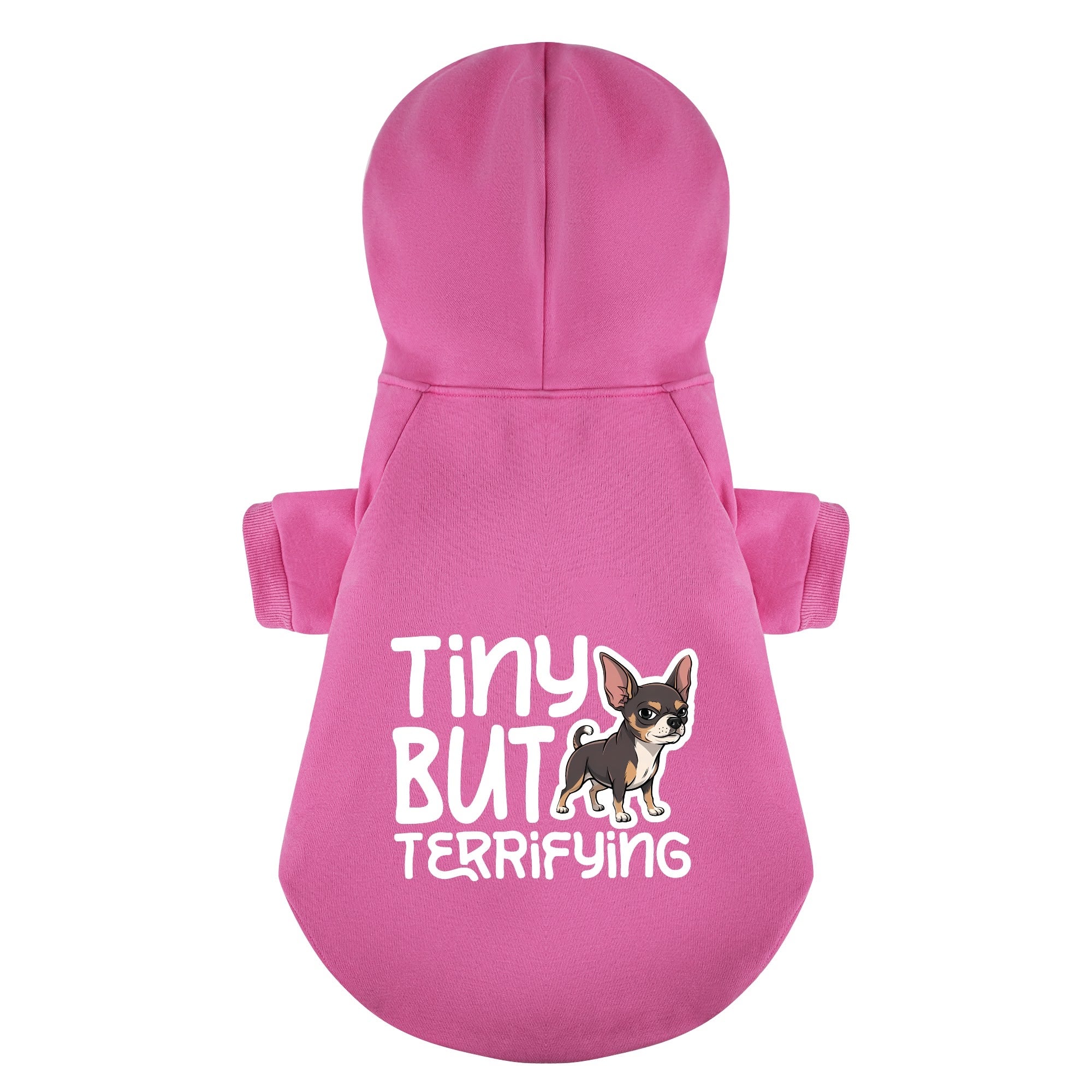 Tiny but terrifying - Chihuahua Dog Hoodie