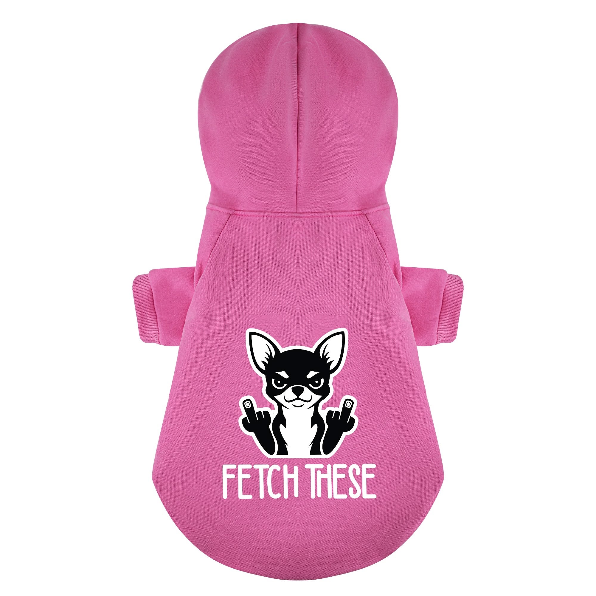 FETCH THESE - Chihuahua Dog Hoodie