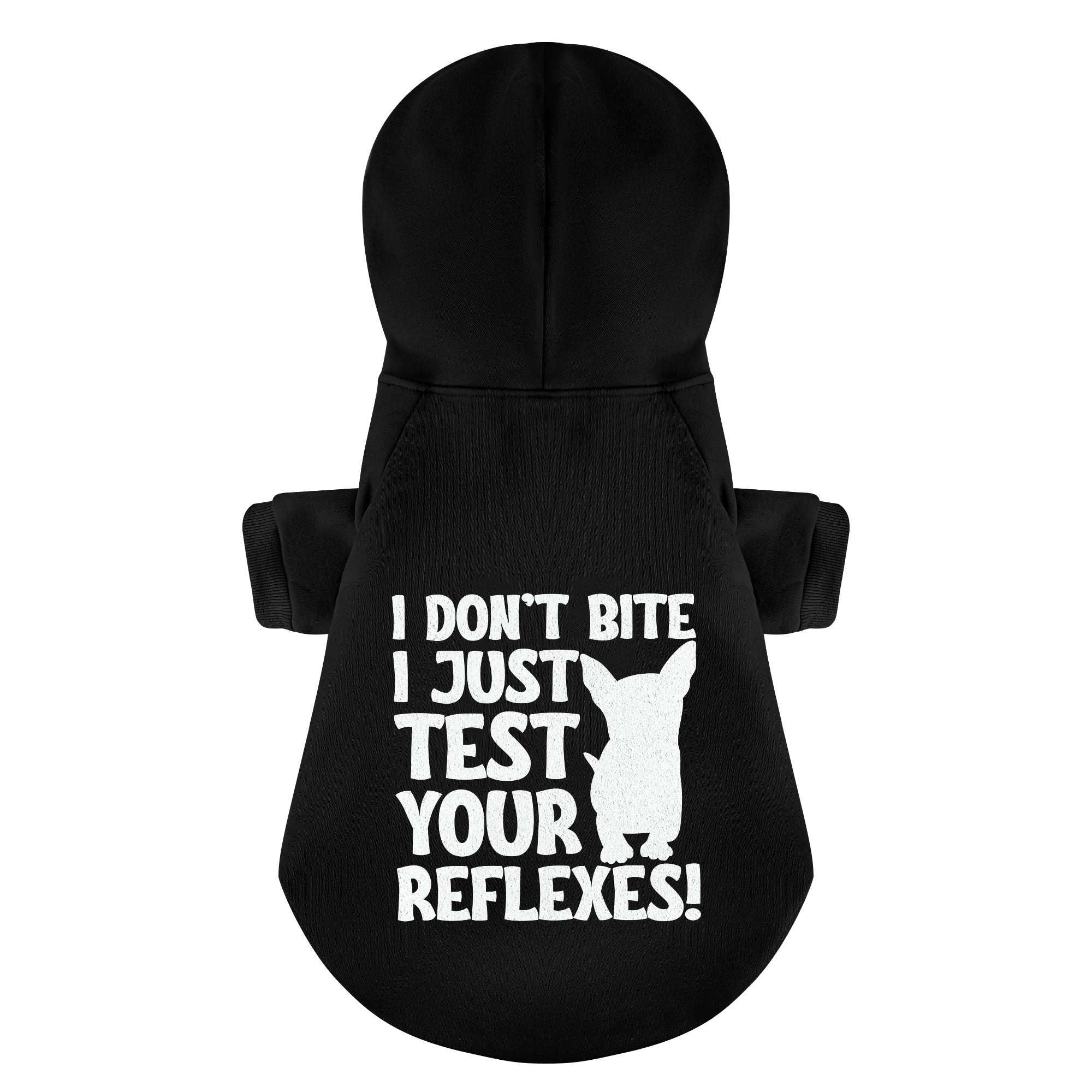 I don’t bite… I just test your reflexes! - Chihuahua Dog Hoodie