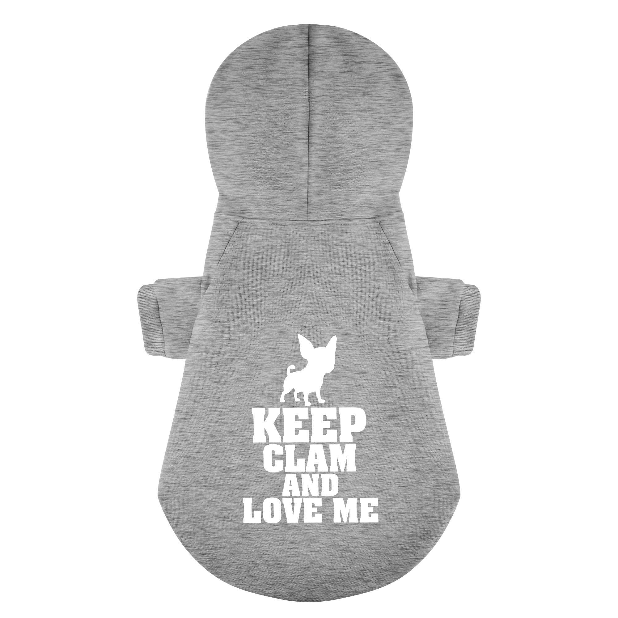 Keep calm and love me  - Chihuahua Dog Hoodie