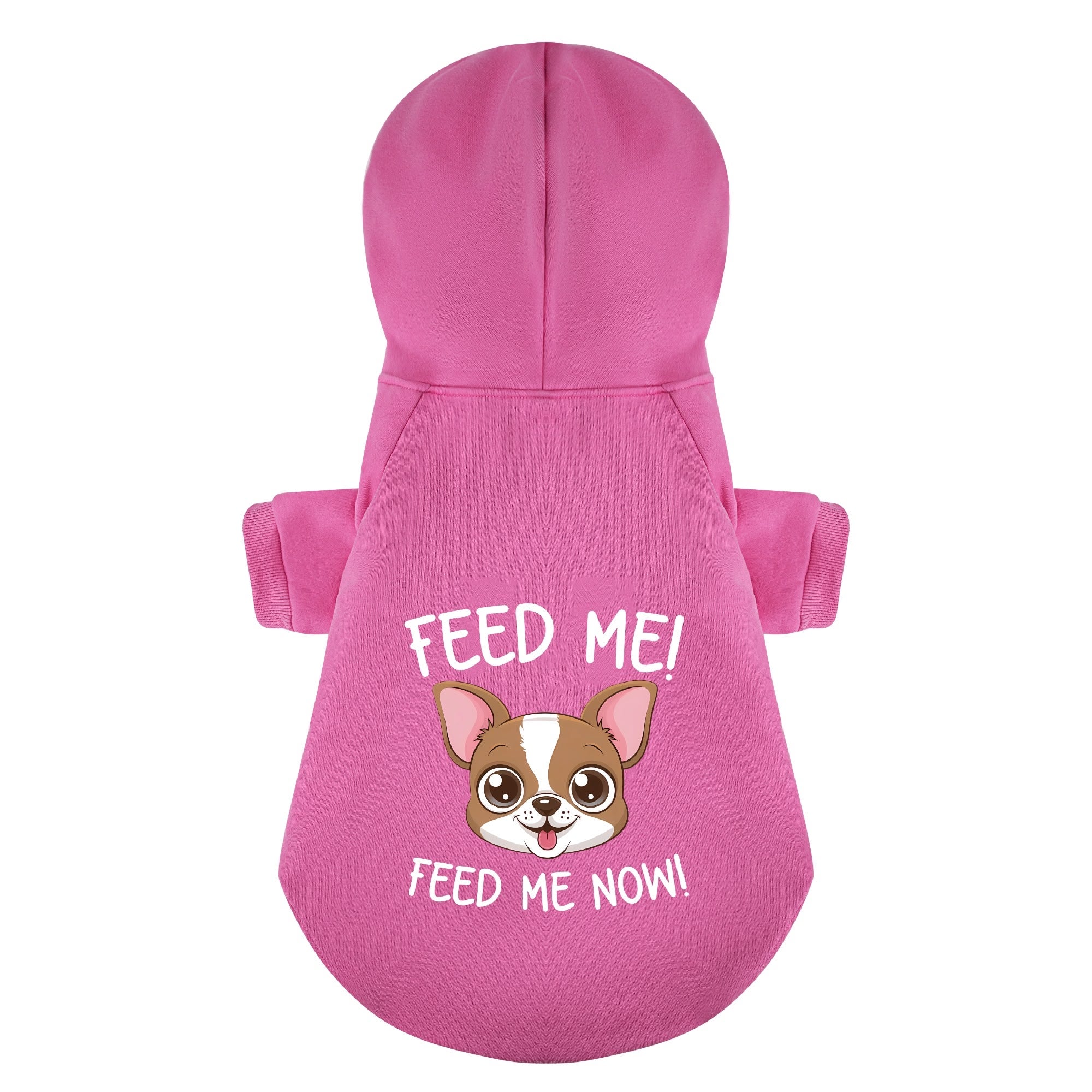 Feed Me!,Feed Me Now! - Chihuahua Dog Hoodie