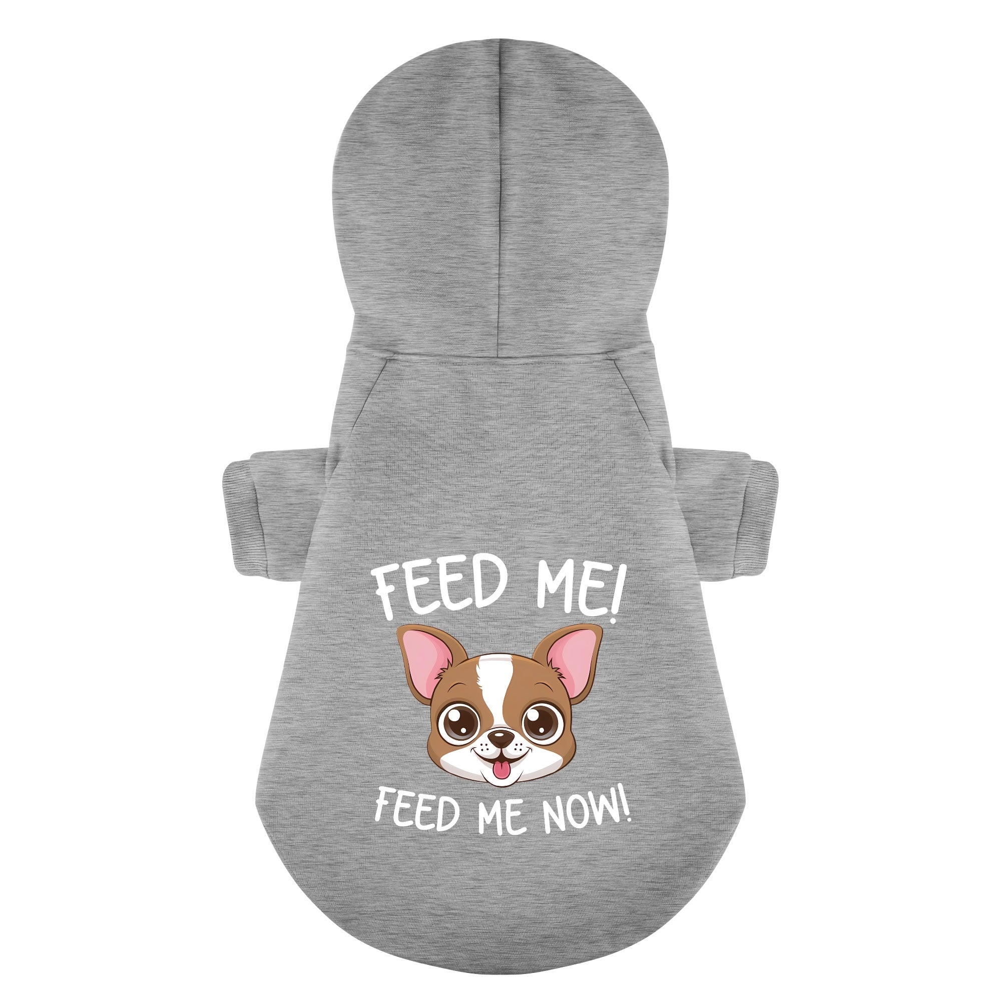 Feed Me!,Feed Me Now! - Chihuahua Dog Hoodie