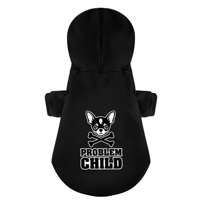 PROBLEM CHILD - Chihuahua Dog Hoodie