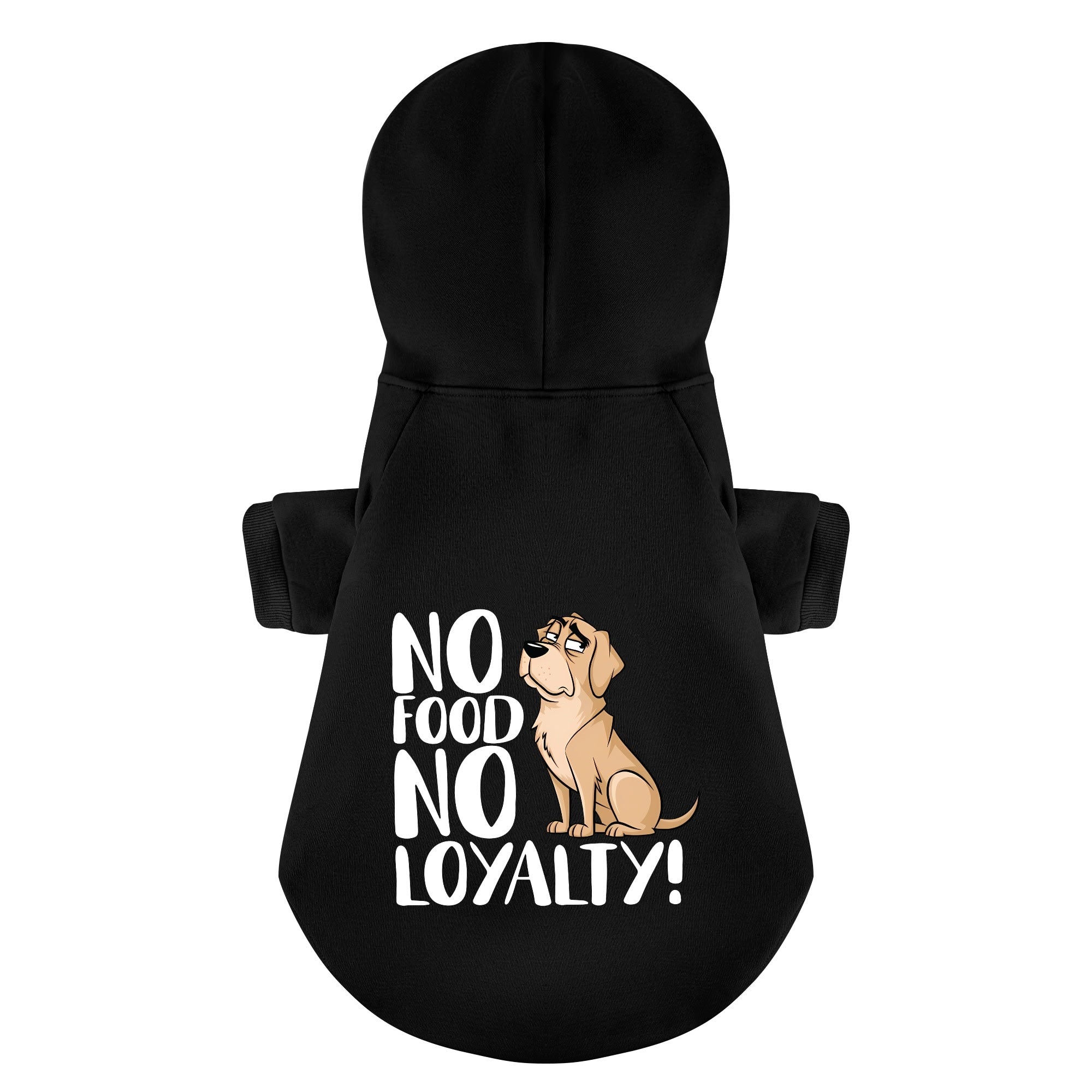 No food? No loyalty! - Labrador Hoodie - Dog Clothes