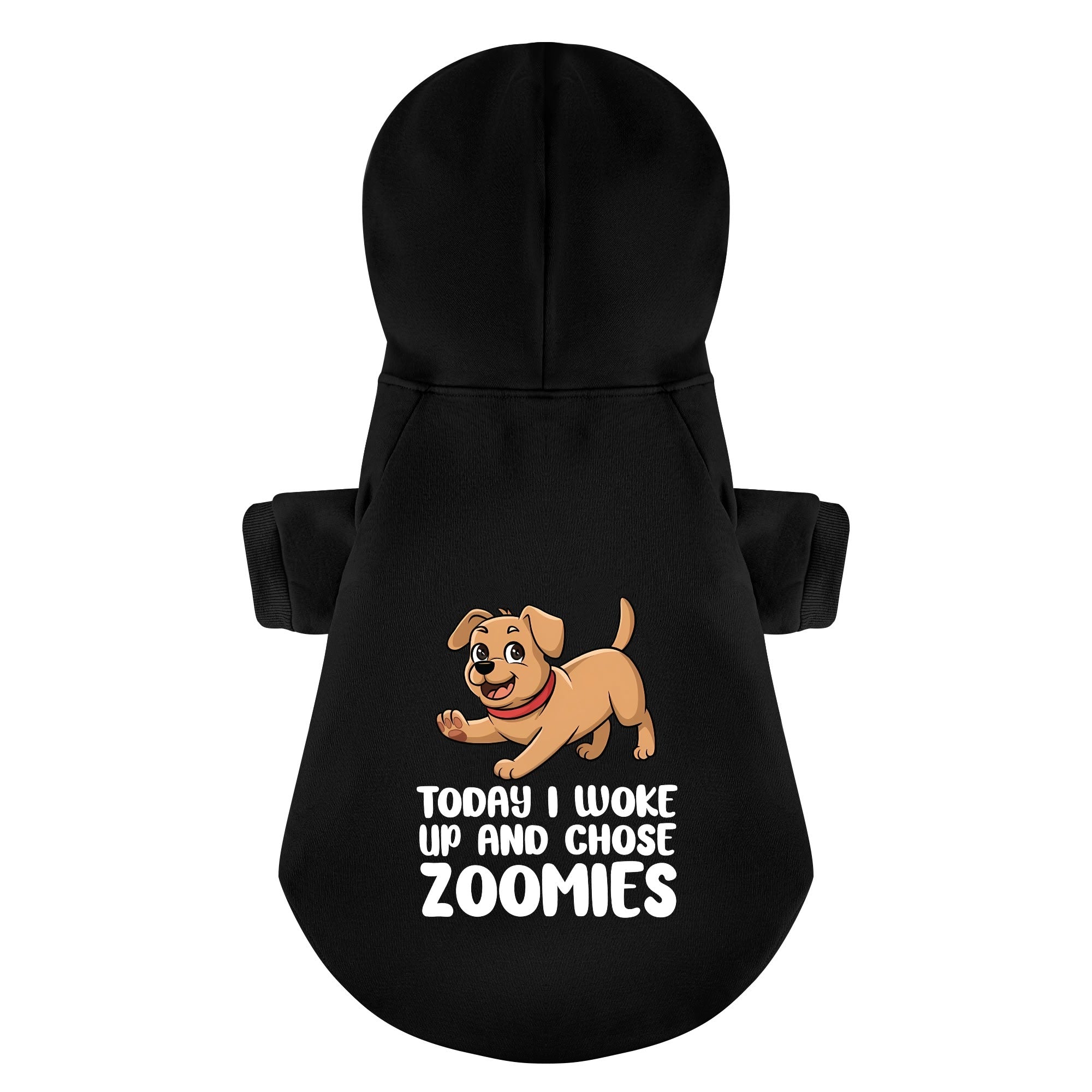TODAY I WOKE UP AND CHOSE ZOOMIES - Labrador Hoodie - Dog Clothes