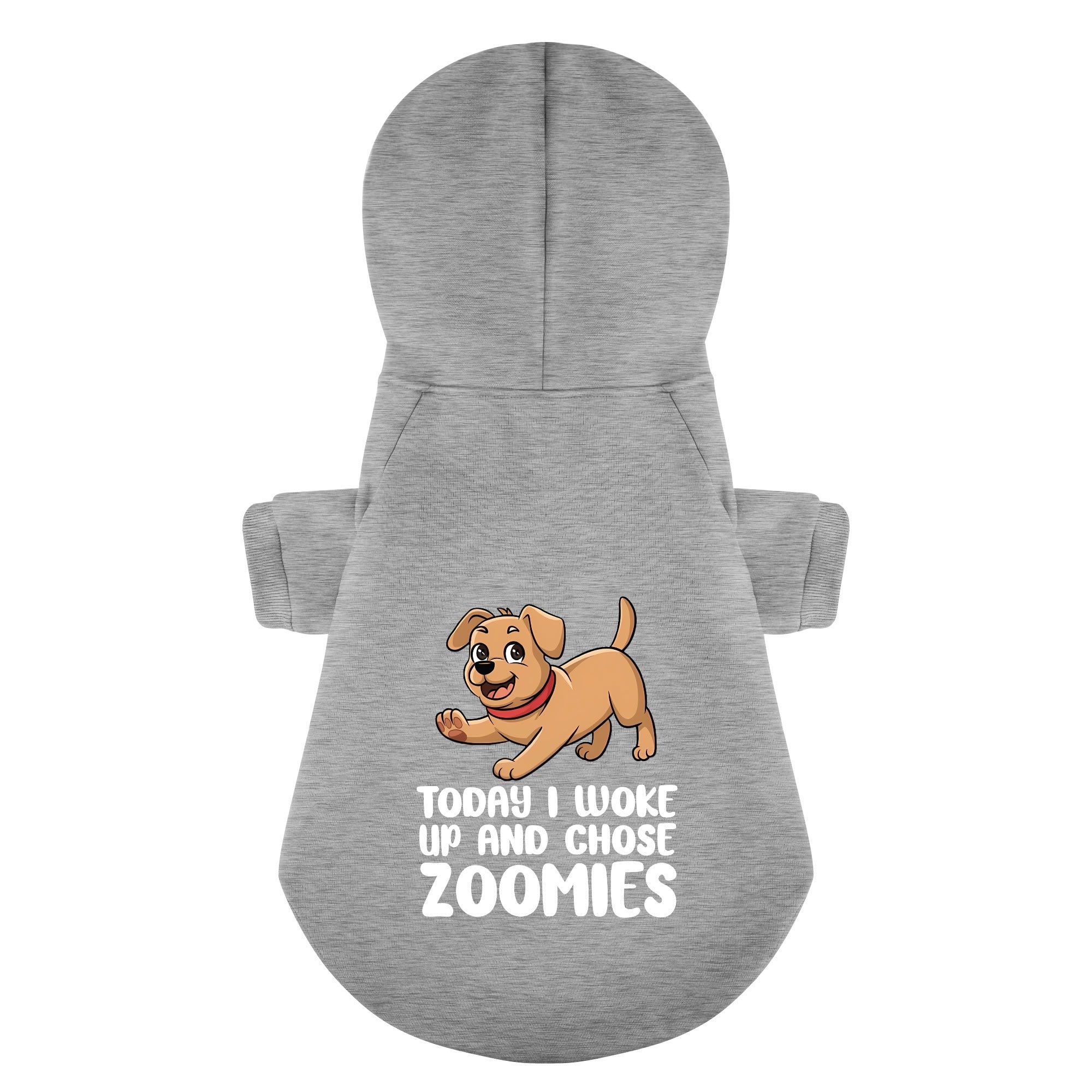 TODAY I WOKE UP AND CHOSE ZOOMIES - Labrador Hoodie - Dog Clothes