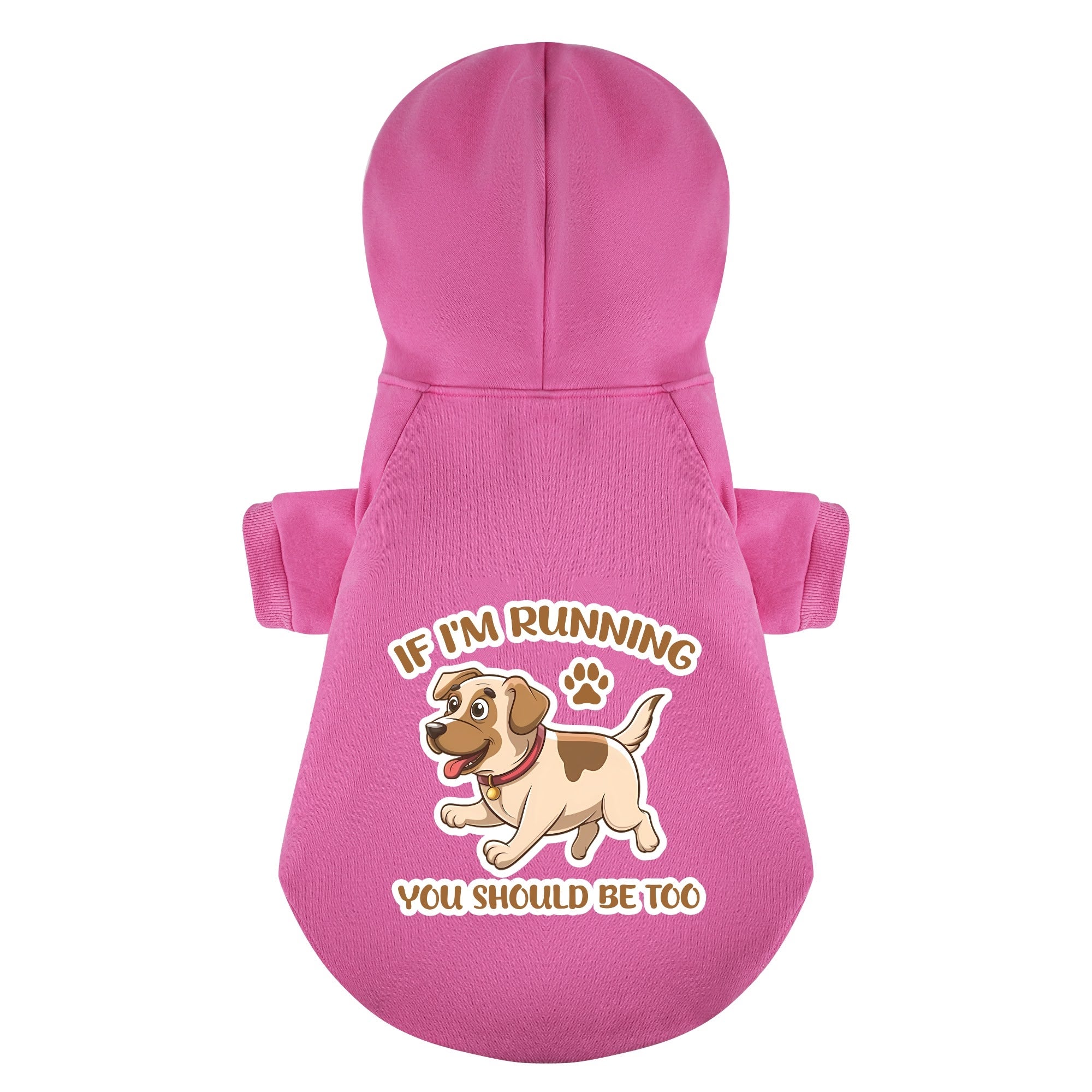 If I’m running, you should be too - Labrador Hoodie - Dog Clothes