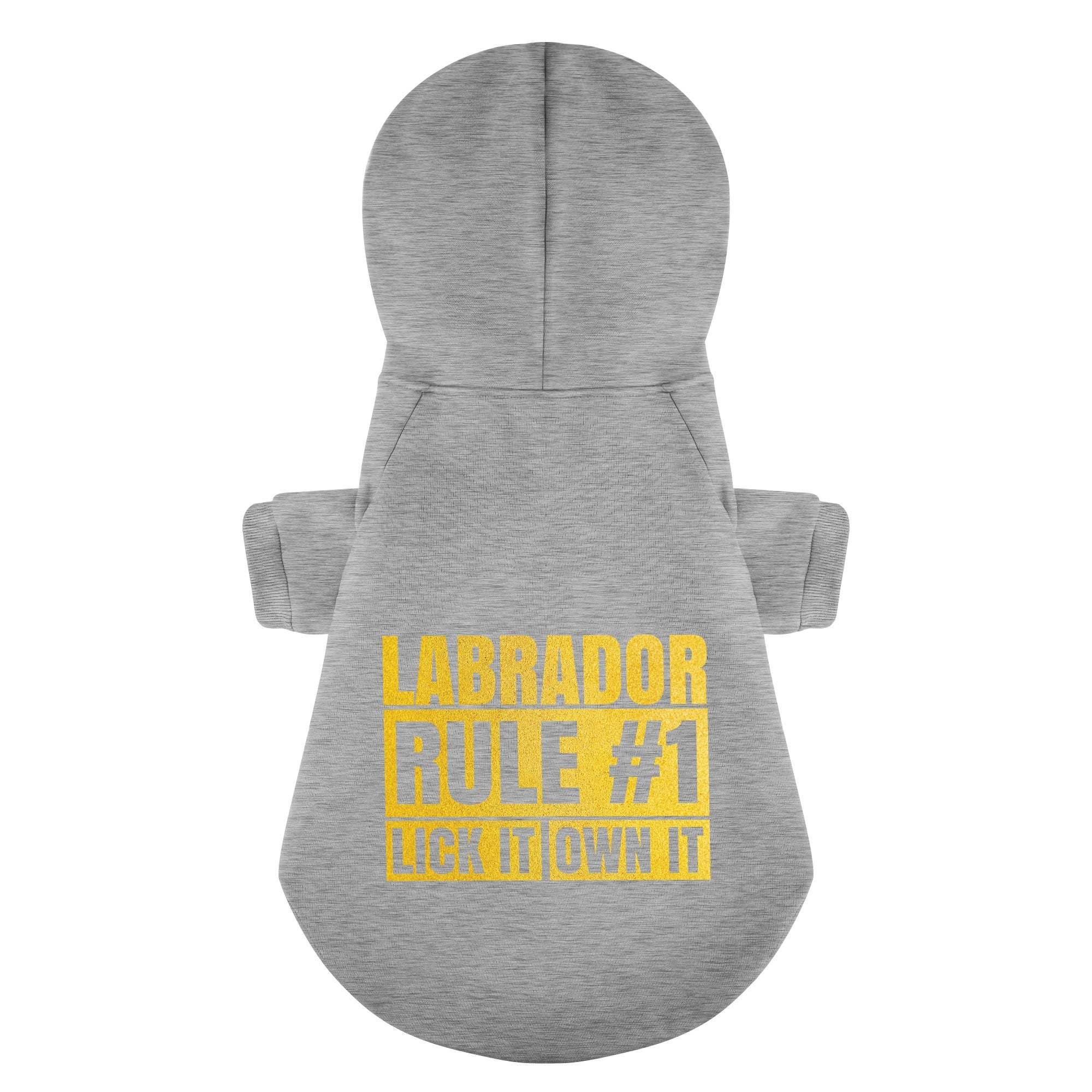 Labrador Rule #1: Lick it, own it - Labrador Hoodie - Dog Clothes