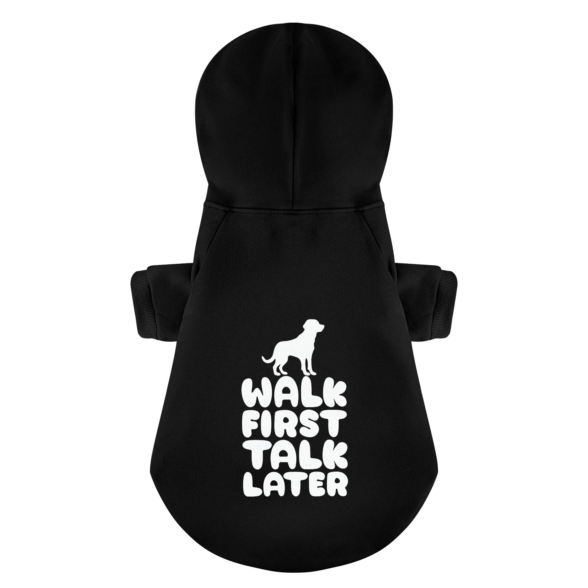 Walk First, Talk Later - Labrador Hoodie - Dog Clothes