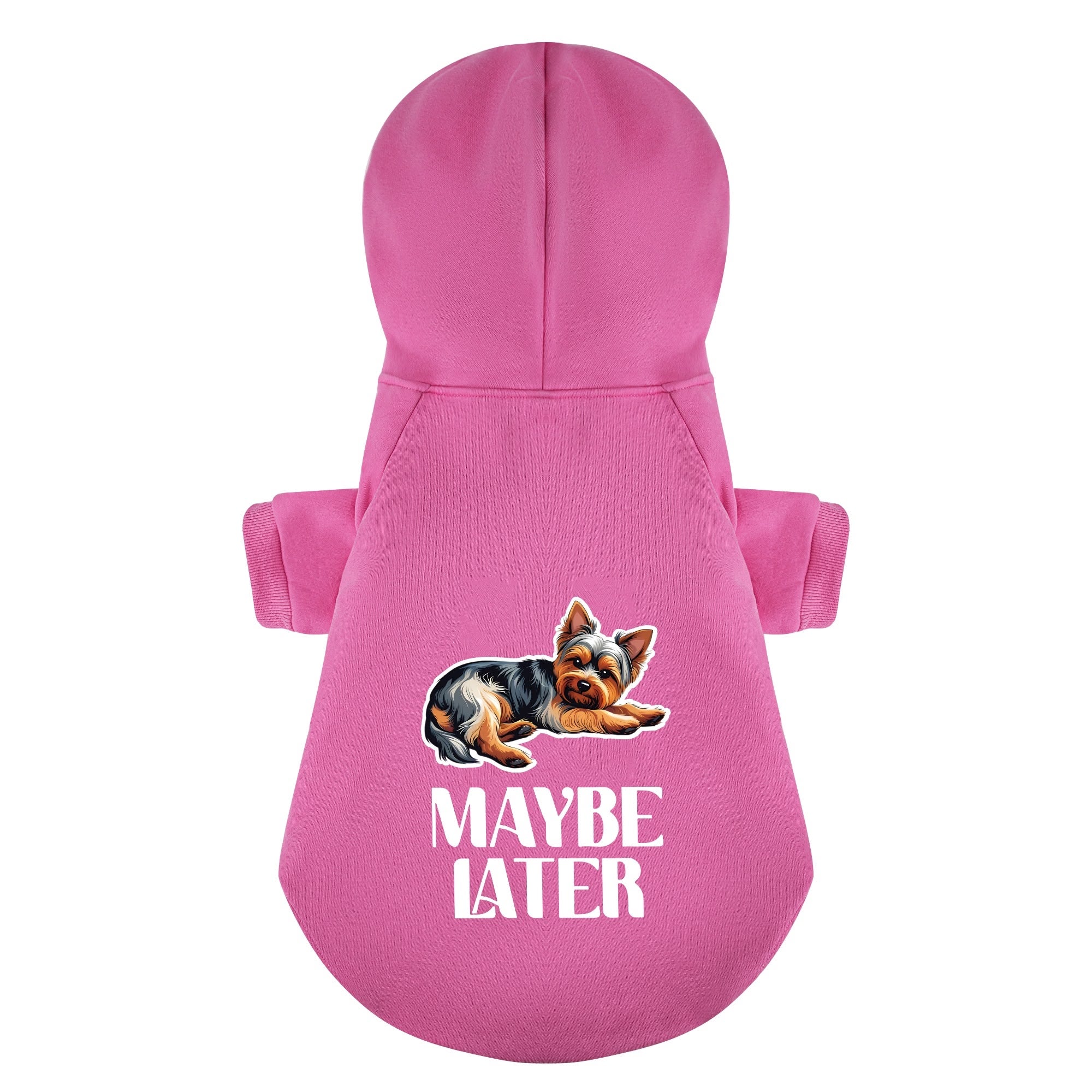 MAYBE LATER - Yorkie Hoodie - Dog Clothes
