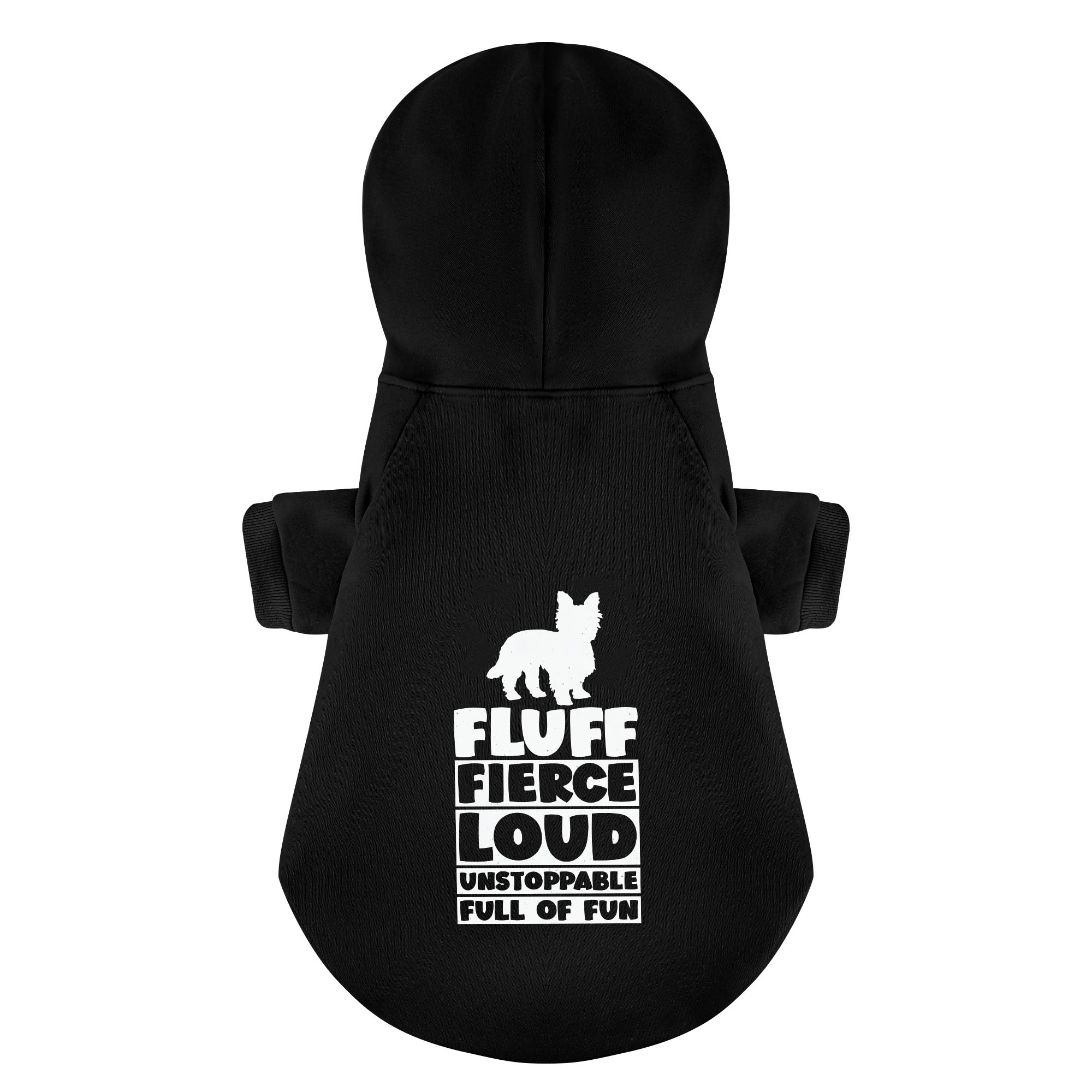 FLUFF – Fierce, Loud, Unstoppable, Full of Fun - Yorkie Hoodie - Dog Clothes