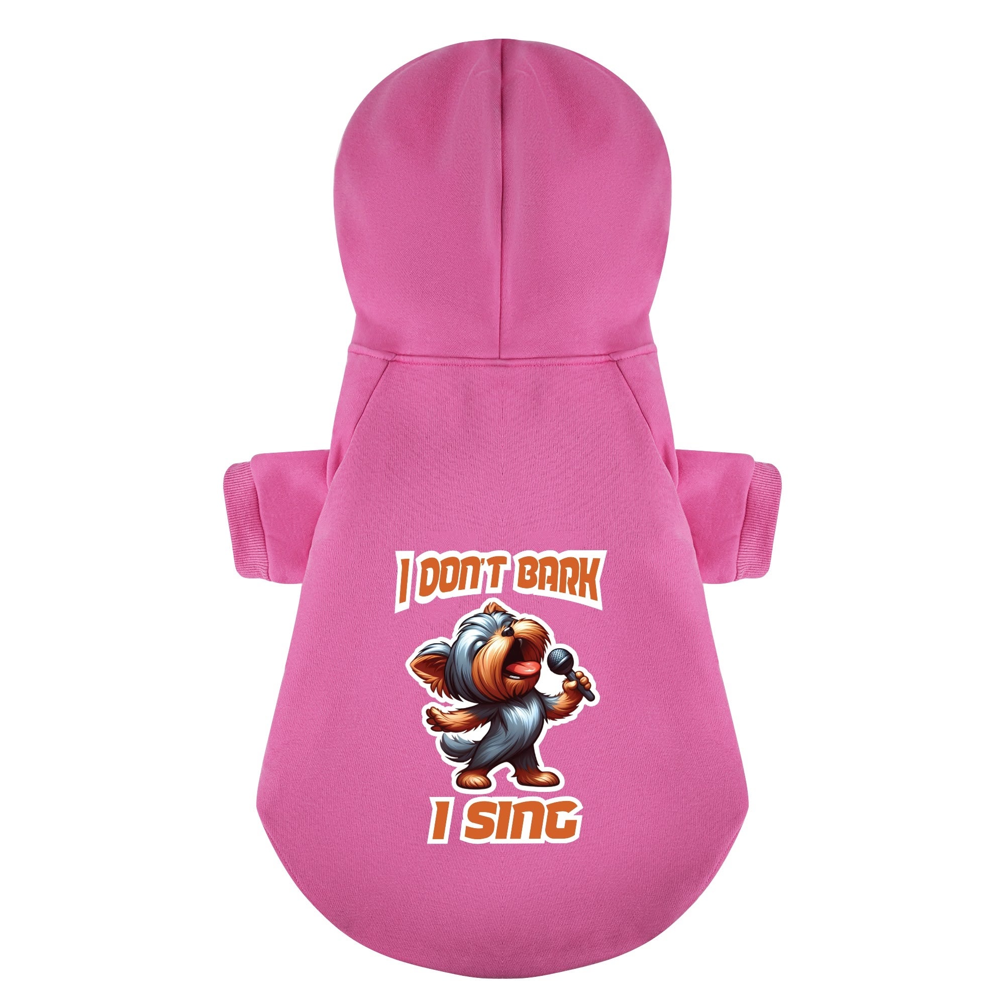 I don’t bark… I sing - Yorkie Hoodie - Dog Clothes