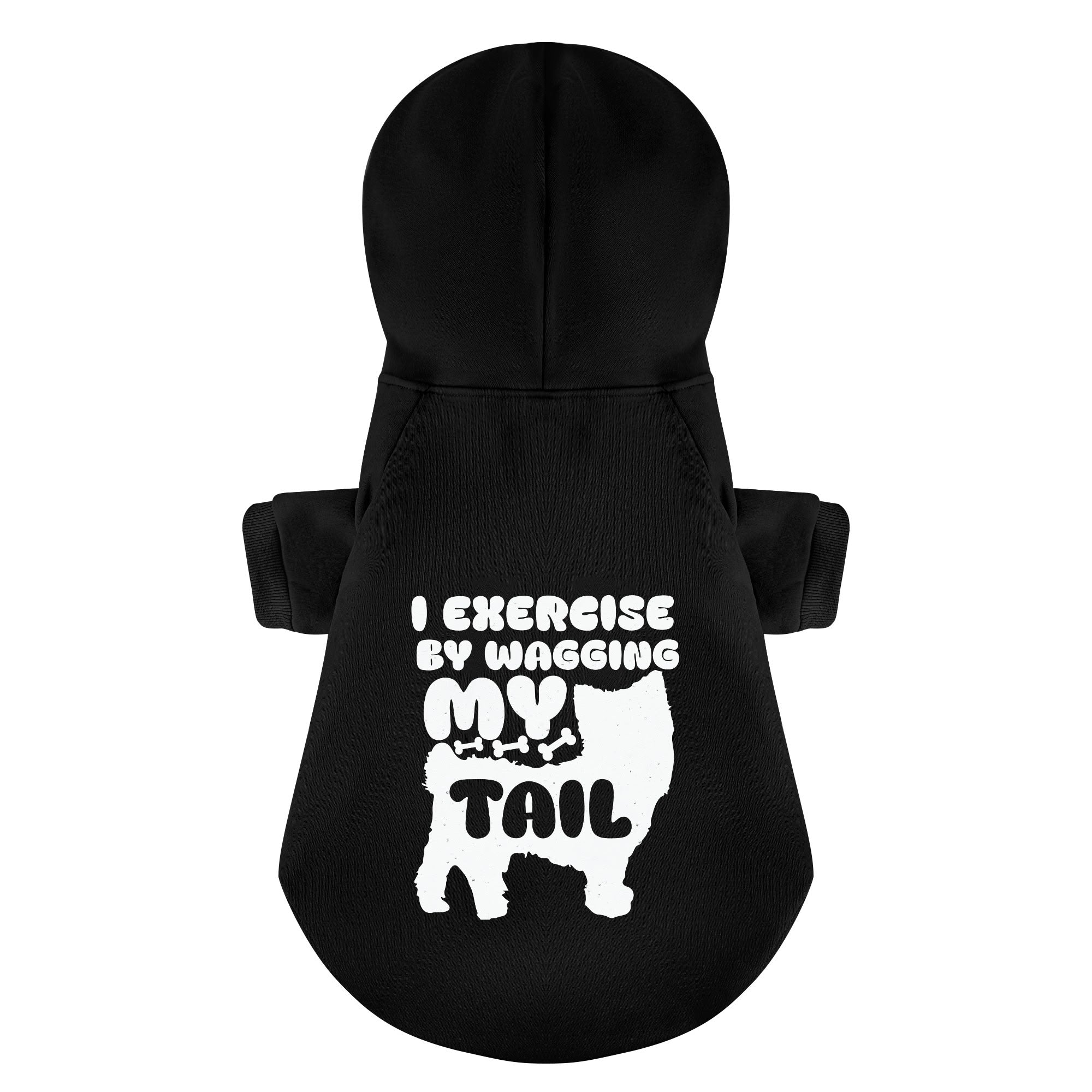I exercise… by wagging my tail - Yorkie Hoodie - Dog Clothes