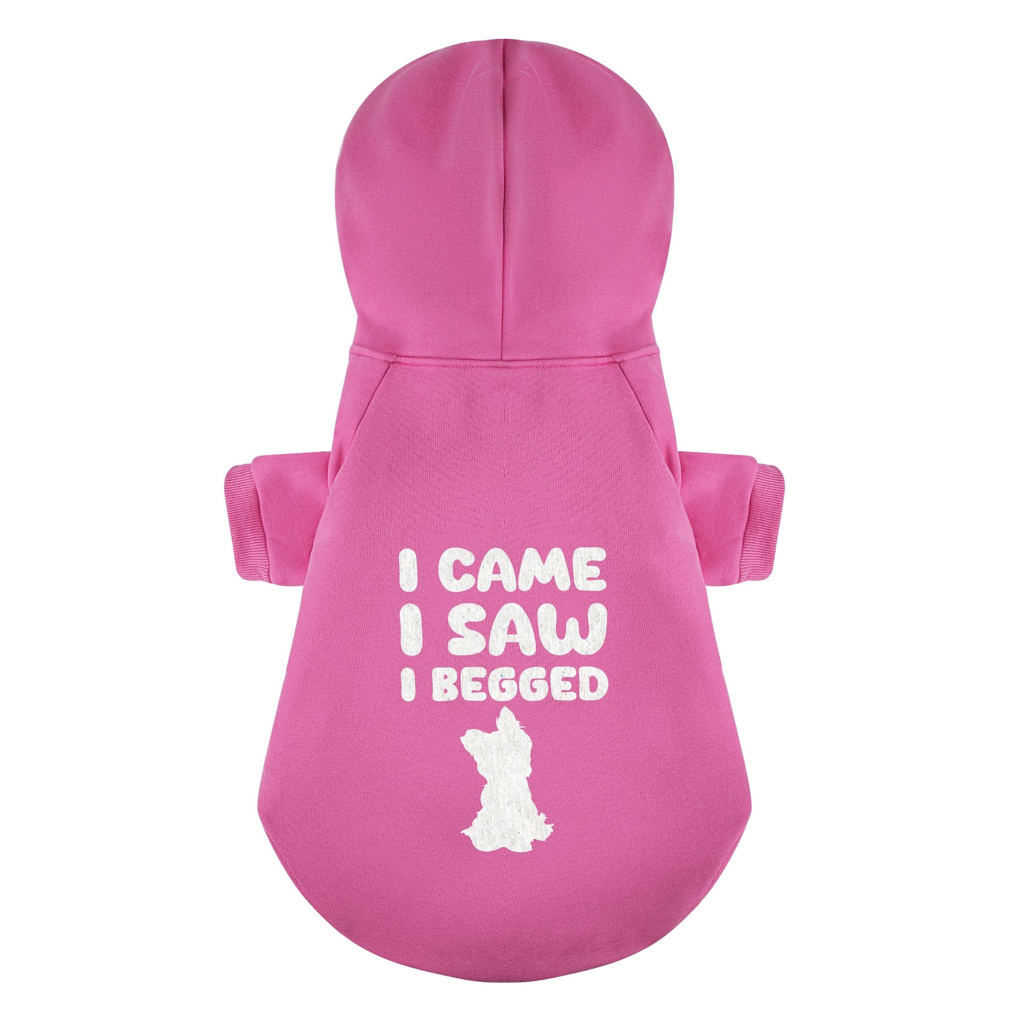 I came. I saw. I begged - Yorkie Hoodie - Dog Clothes