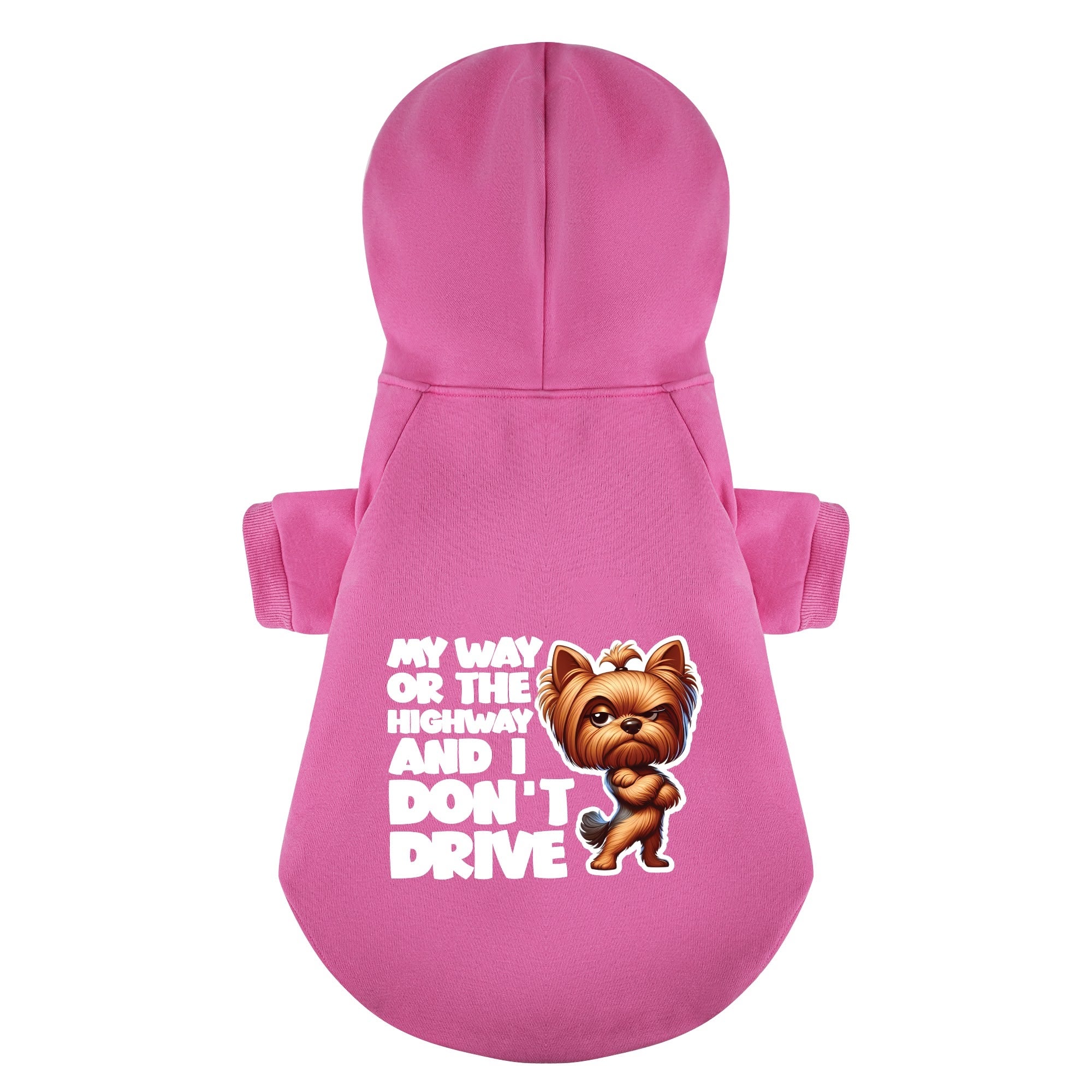 My way or the highway… and I don’t drive - Yorkie Hoodie - Dog Clothes