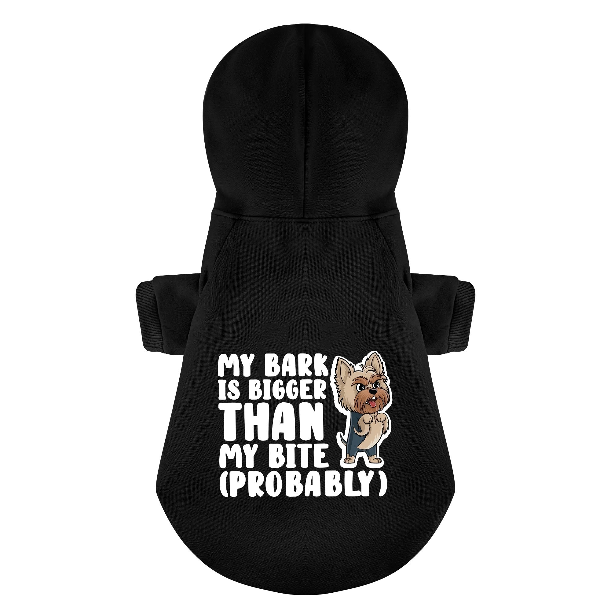 My Bark Is Bigger Than My Bite (Probably) - Yorkie Hoodie - Dog Clothes