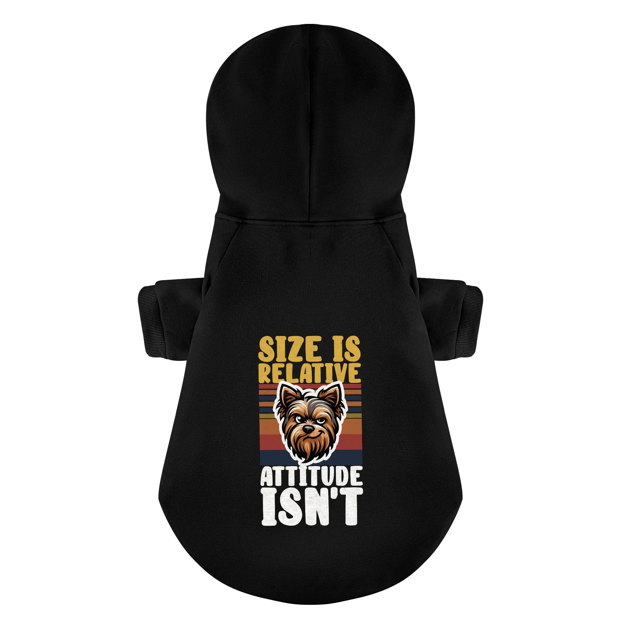 Size is Relative. Attitude isnt - Yorkie Hoodie - Dog Clothes