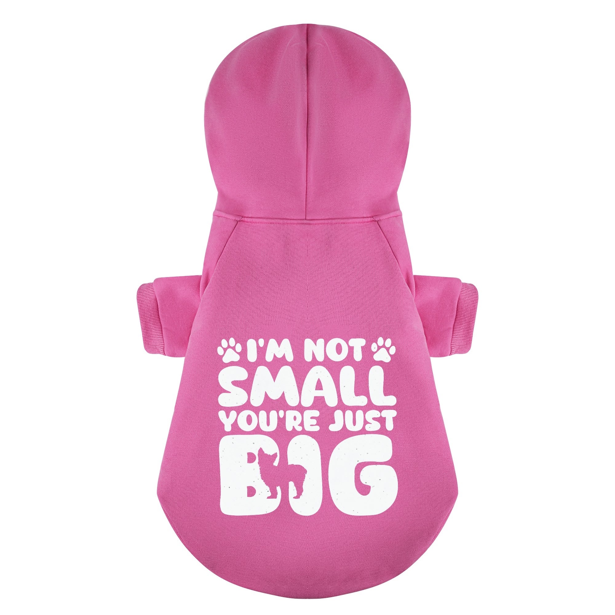 I’M NOT SMALL, YOU’RE JUST BIG - Yorkie Hoodie - Dog Clothes