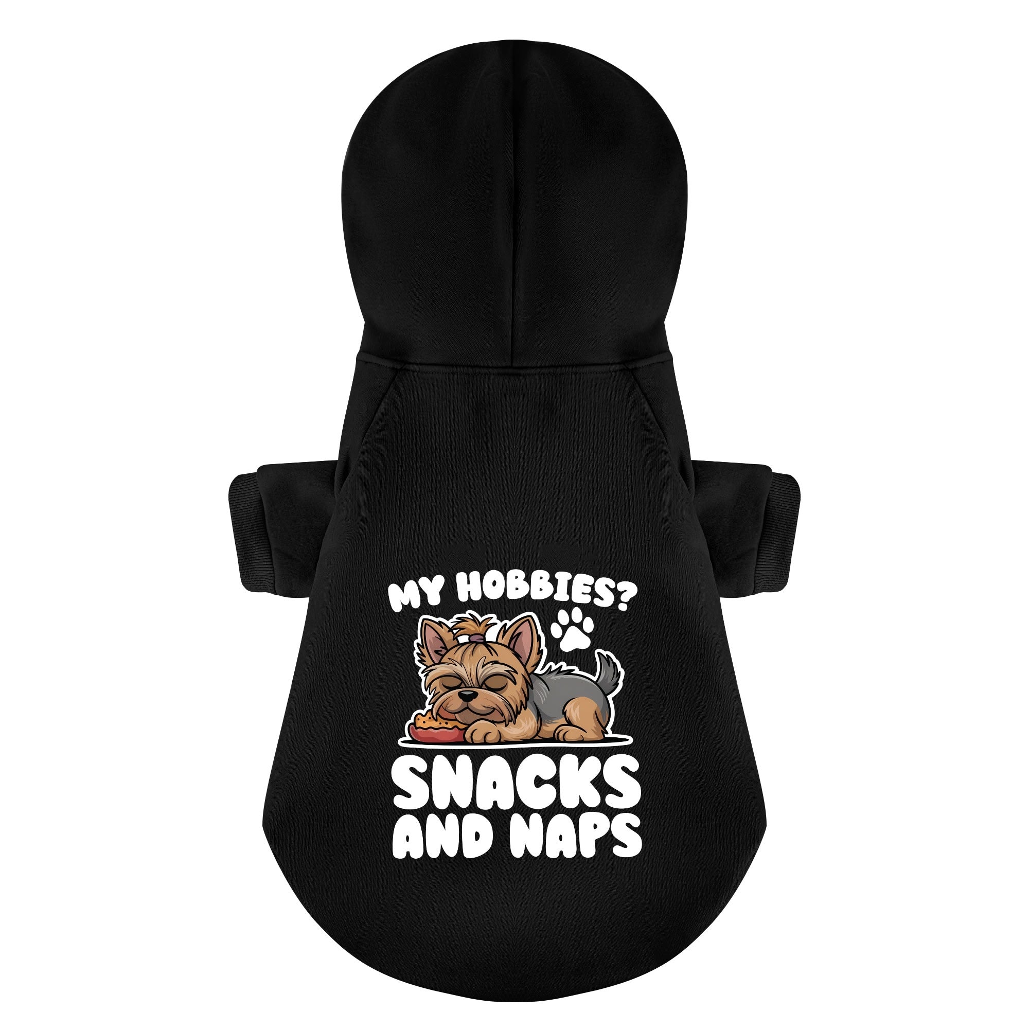 My hobbies? Snacks and naps - Yorkie Hoodie - Dog Clothes