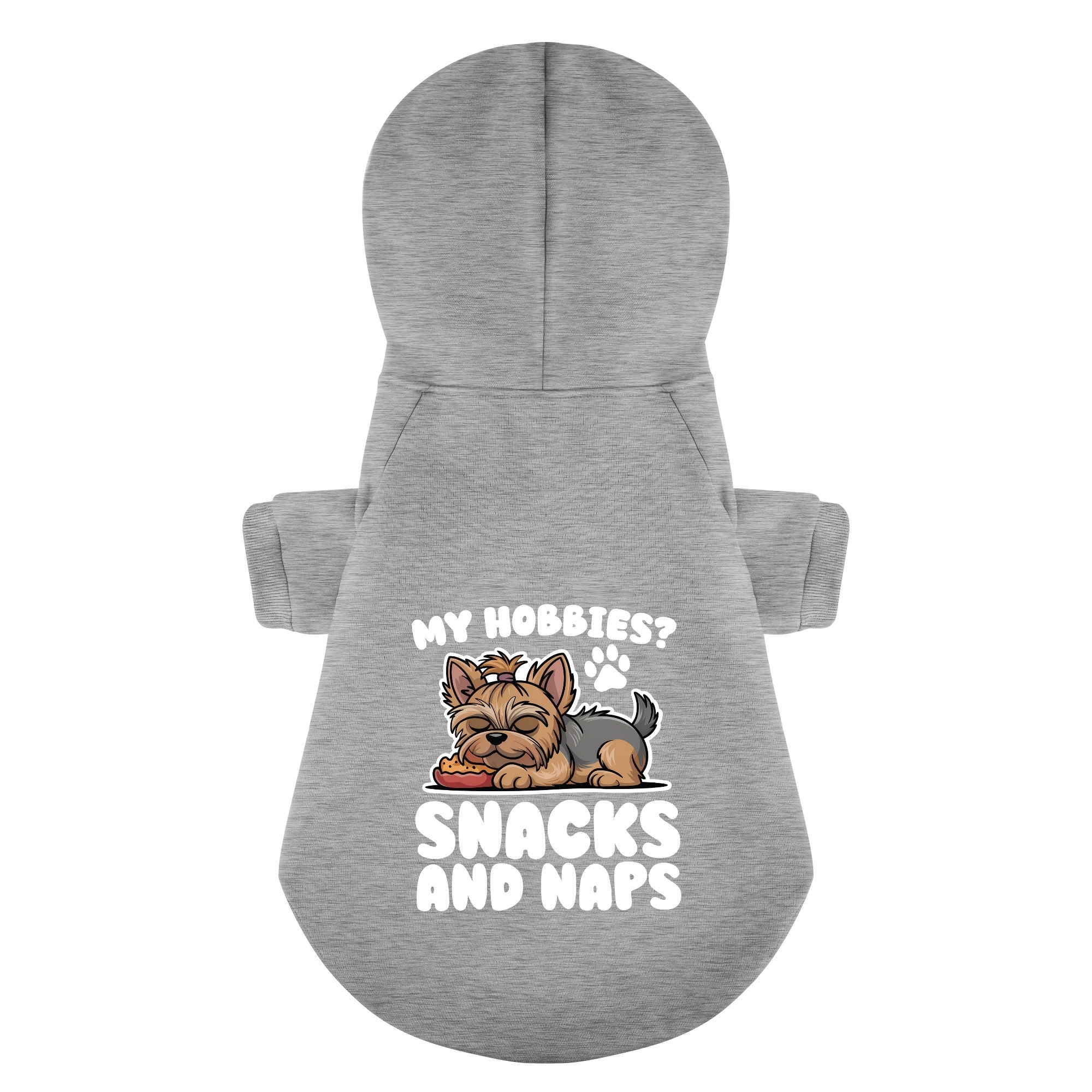 My hobbies? Snacks and naps - Yorkie Hoodie - Dog Clothes