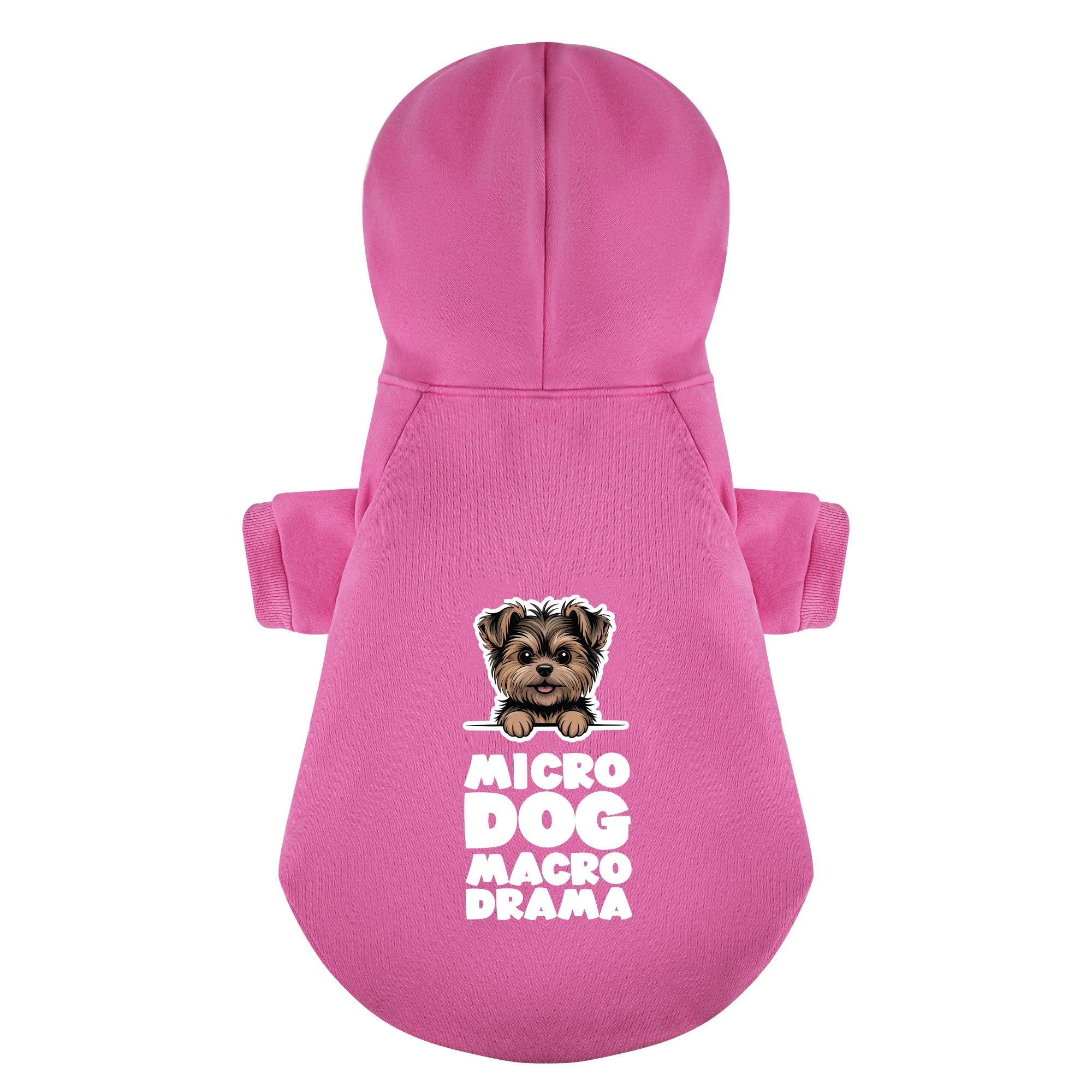 Micro dog. Macro drama - Yorkie Hoodie - Dog Clothes