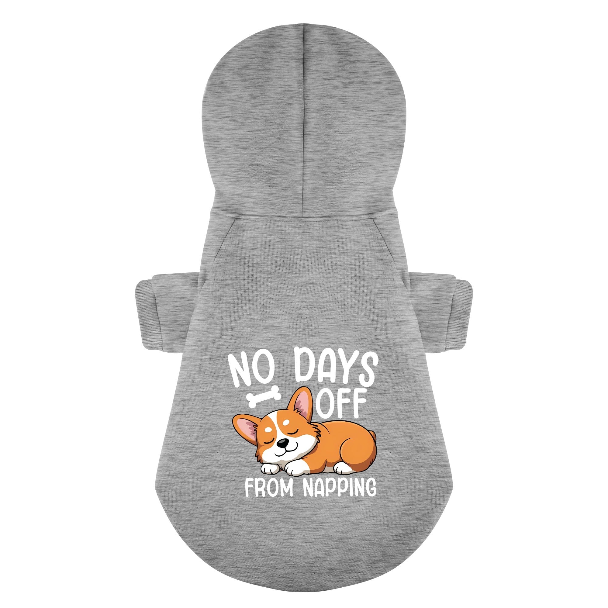 No Days Off (From Napping) - Corgi Hoodie - Dog Clothes