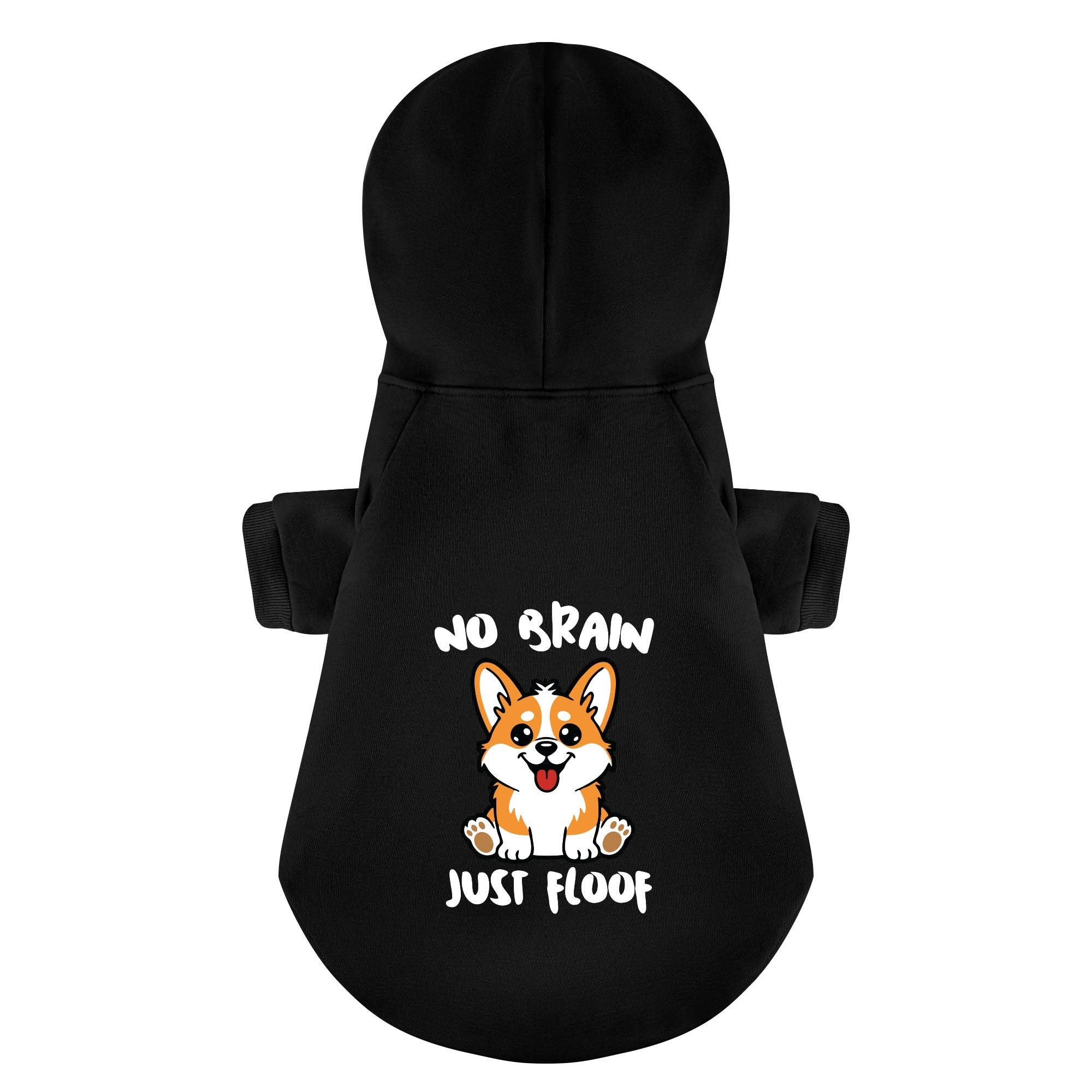No Brain, Just Floof - Corgi Hoodie - Dog Clothes