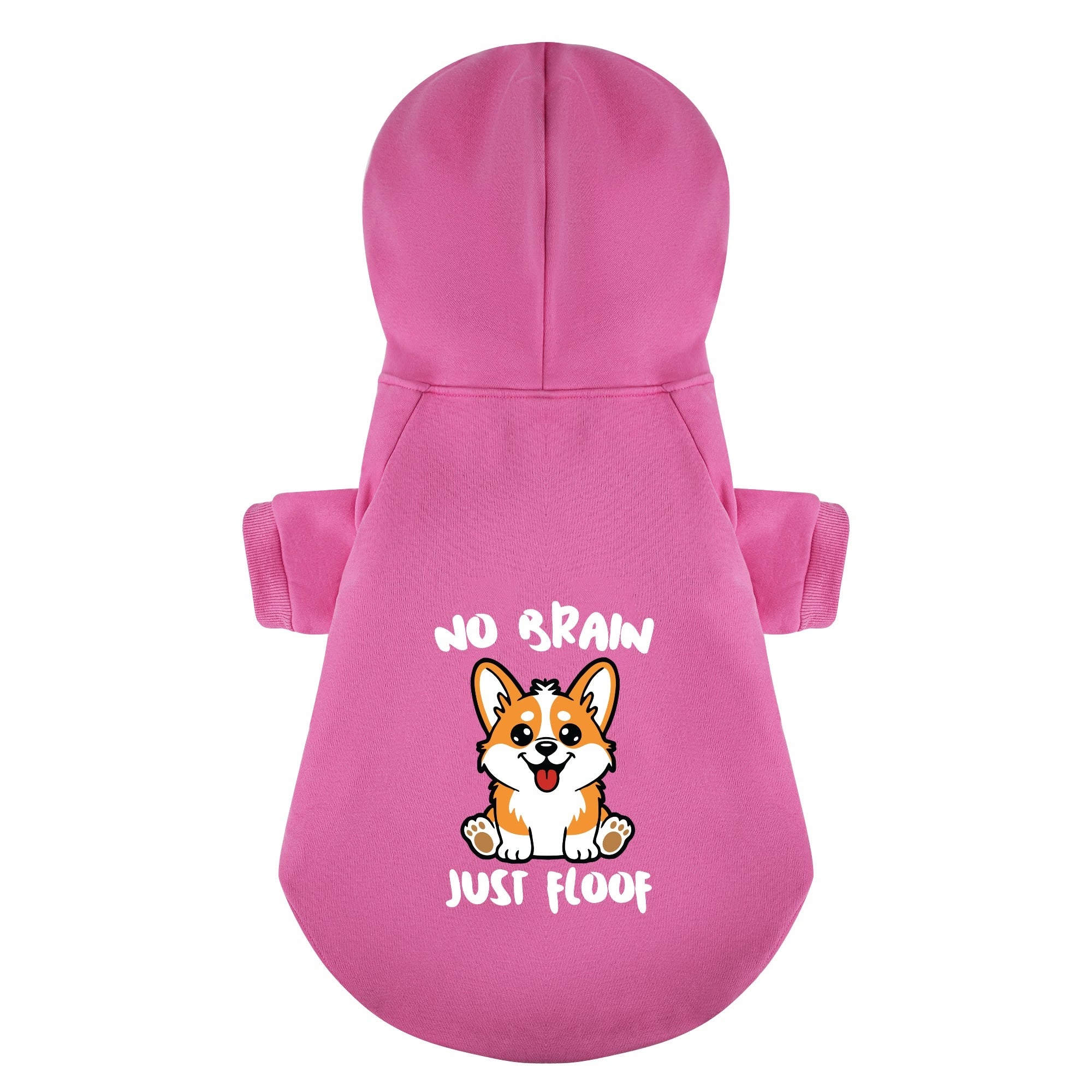 No Brain, Just Floof - Corgi Hoodie - Dog Clothes