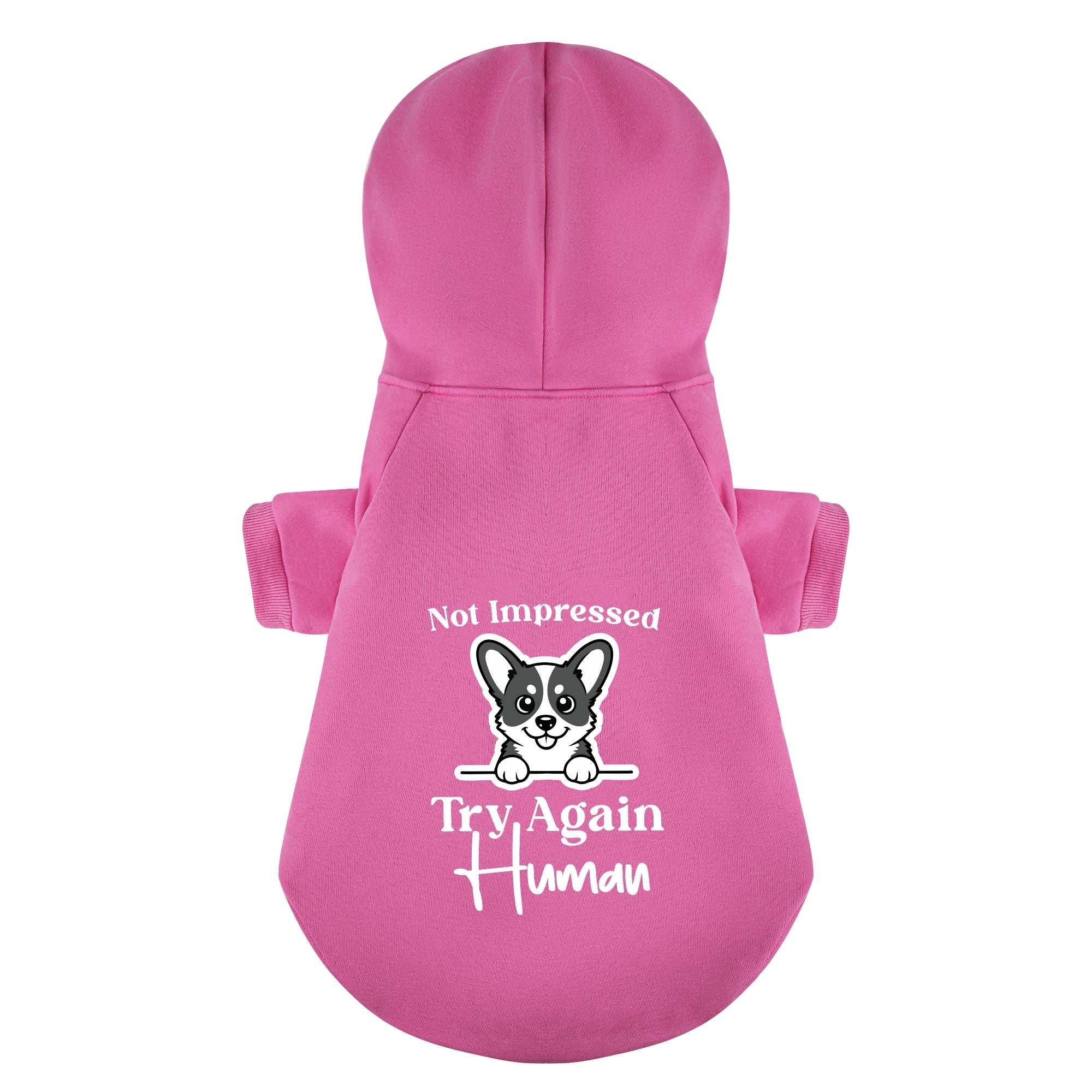 Not impressed. Try again, human - Corgi Hoodie - Dog Clothes