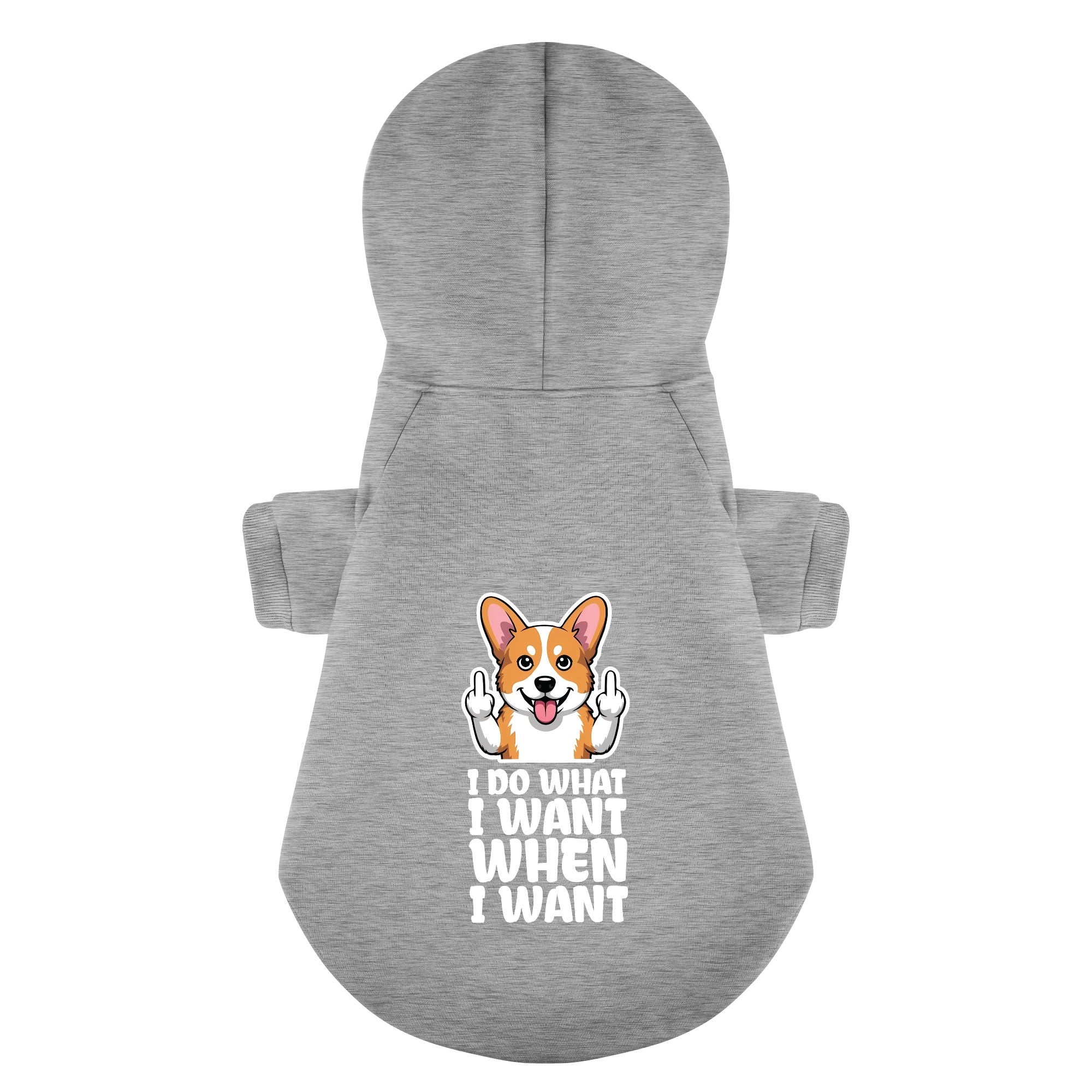 I Do What I Want, When I Want - Corgi Hoodie - Dog Clothes