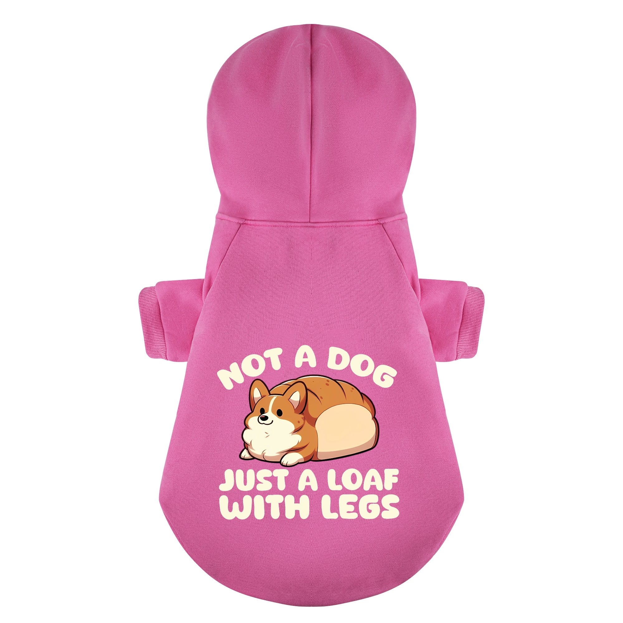 Not a Dog - Just a Loaf With Legs - Corgi Hoodie - Dog Clothes